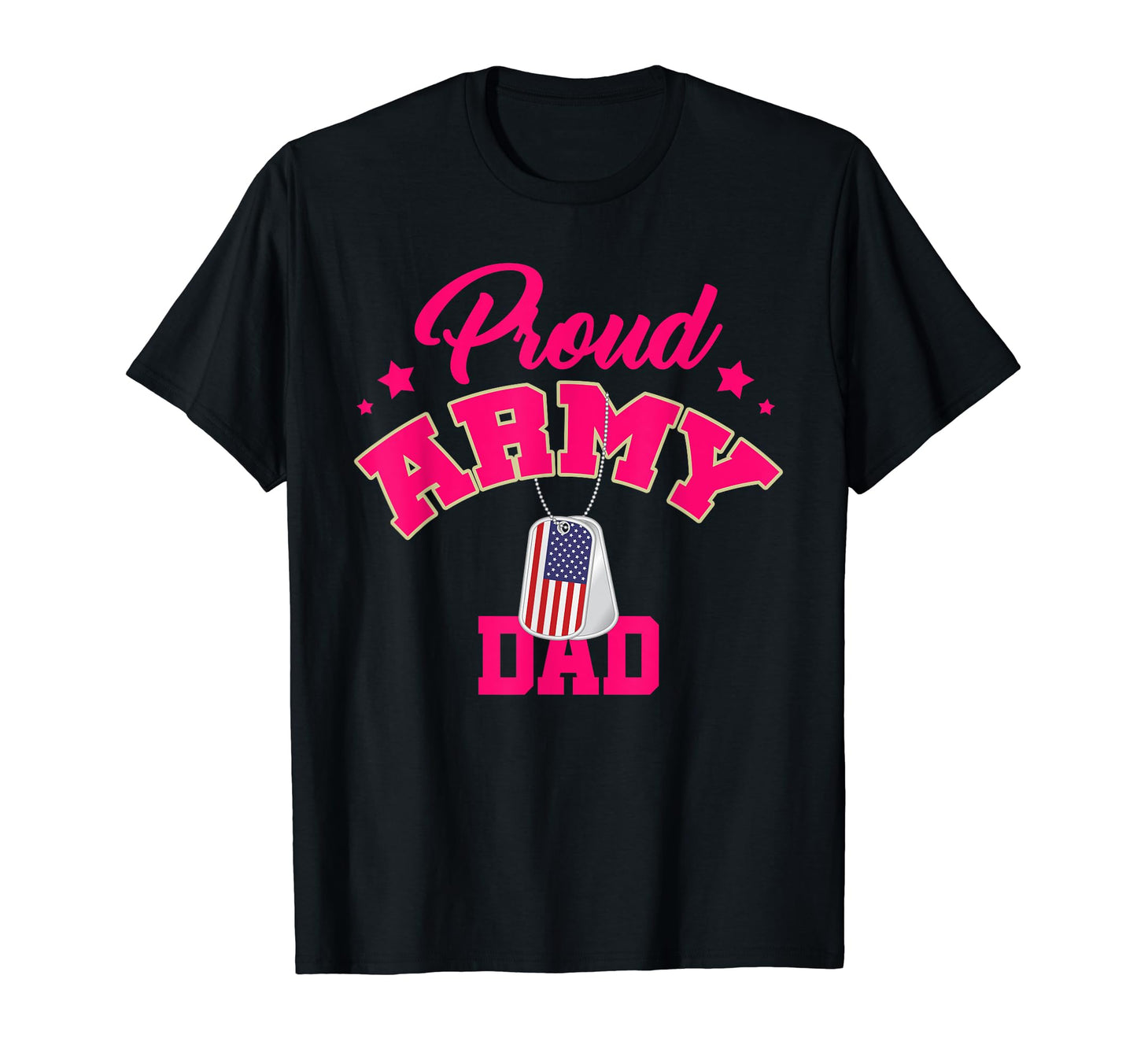 Proud Army Dad Usa American Flag Dog T-Shirt - Fun Novelty Design Unisex - T-Shirt, Sweatshirt, Hoodie