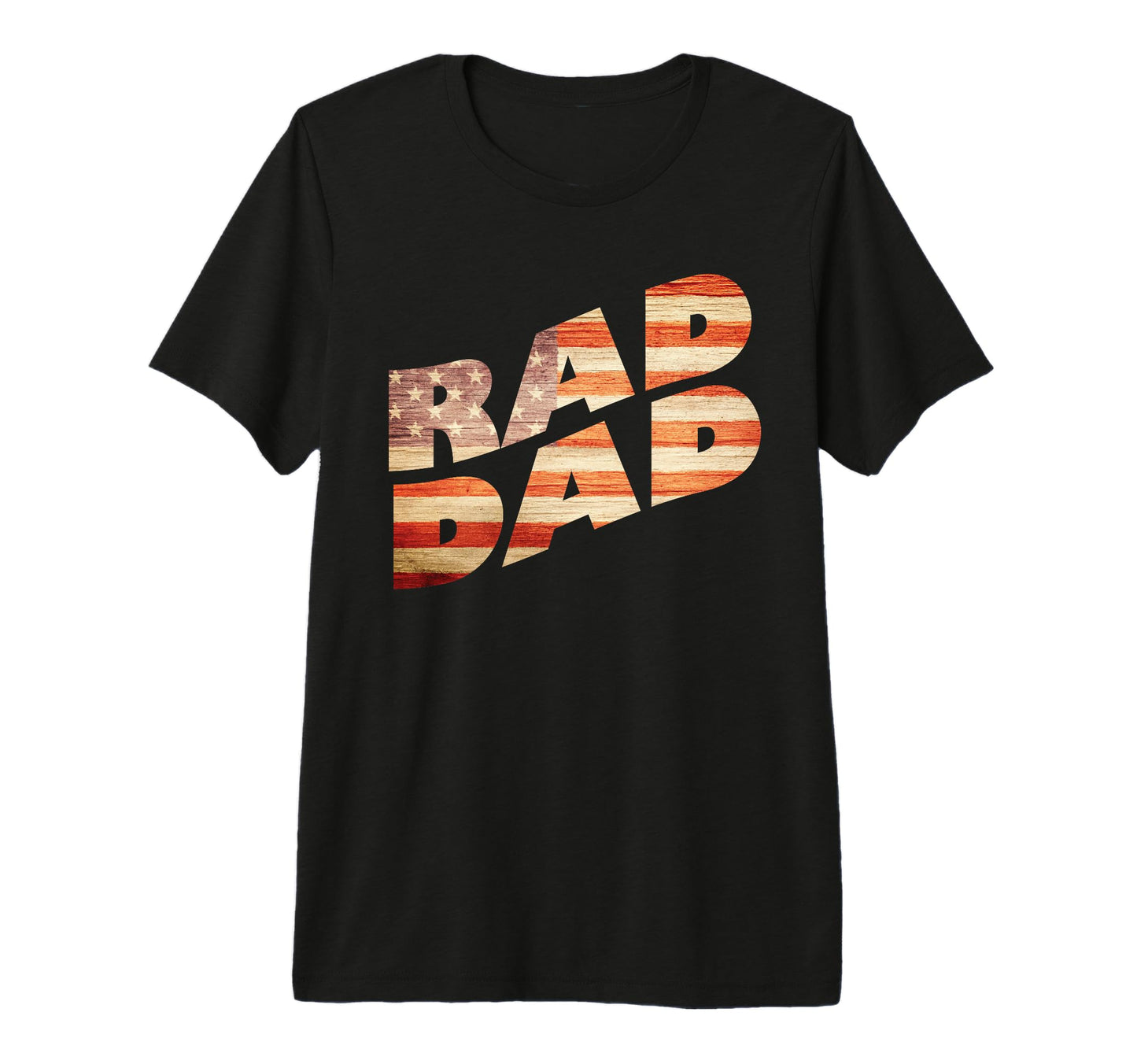 Rad Fathers Day Us Flag 4Th July T-Shirt - Casual Everyday Wear Men Women - T-Shirt, Sweatshirt, Hoodie