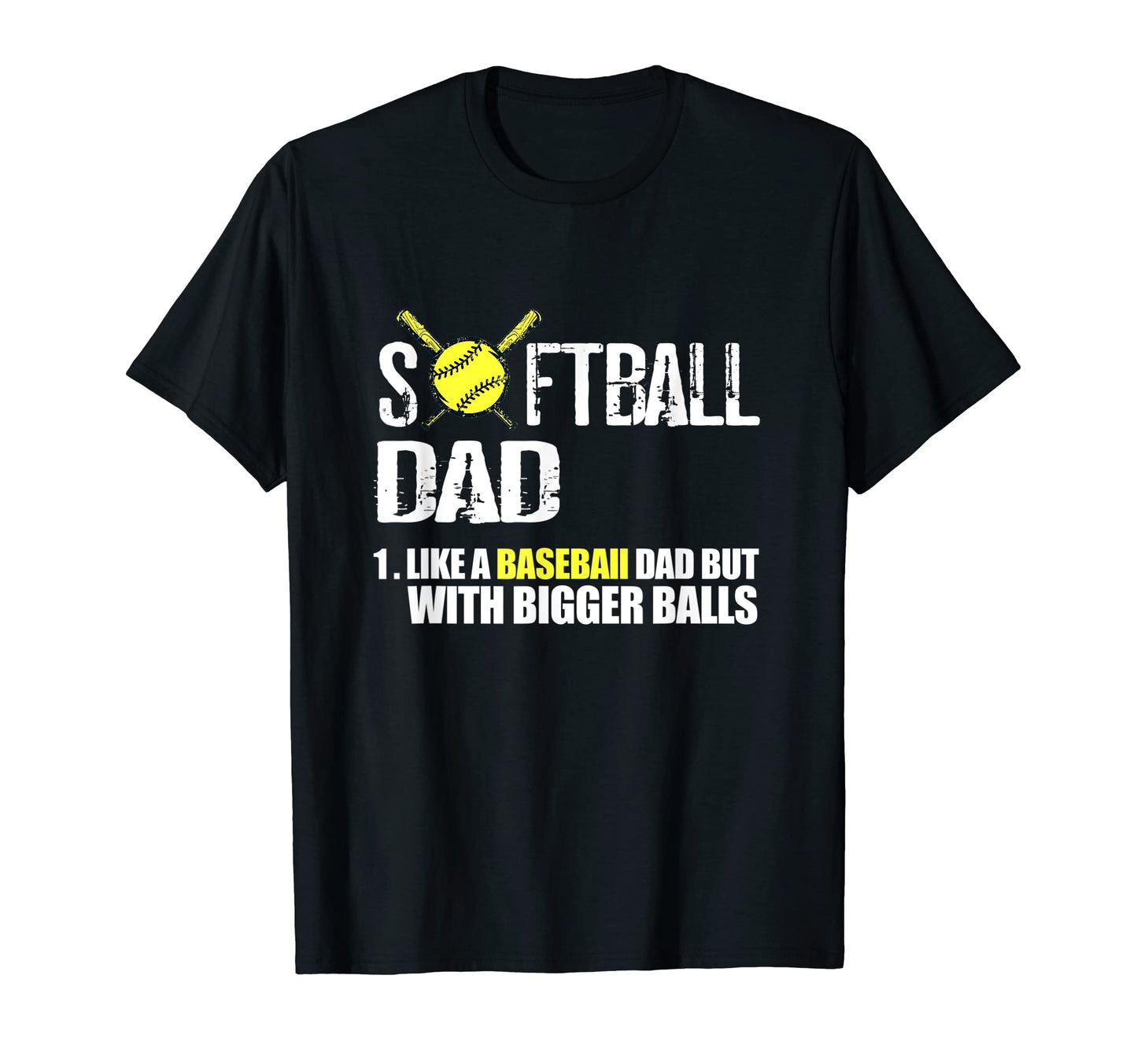 Softball Like Baseball But Bigger T-Shirt - Fun Novelty Design for Adults - T-Shirt, Sweatshirt, Hoodie