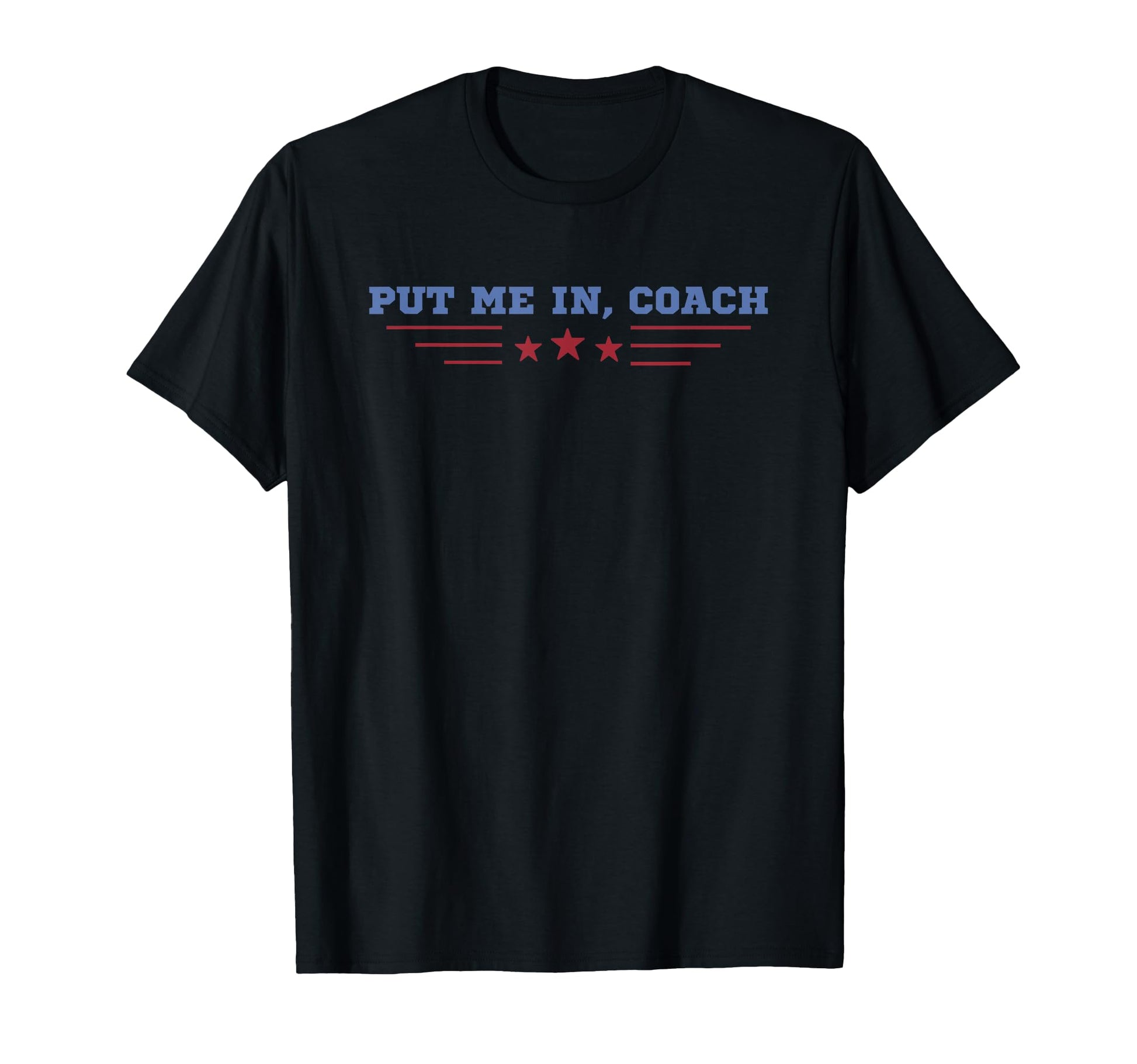 Put Me Coach Baseball T-Shirt - Streetwear Style Unisex - T-Shirt, Sweatshirt, Hoodie