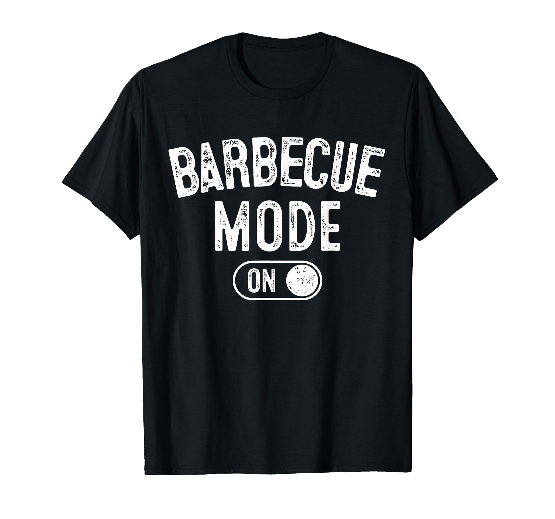 Barbecue Mode Funny Grill Master T-Shirt - Casual Everyday Wear Men Women - T-Shirt, Sweatshirt, Hoodie