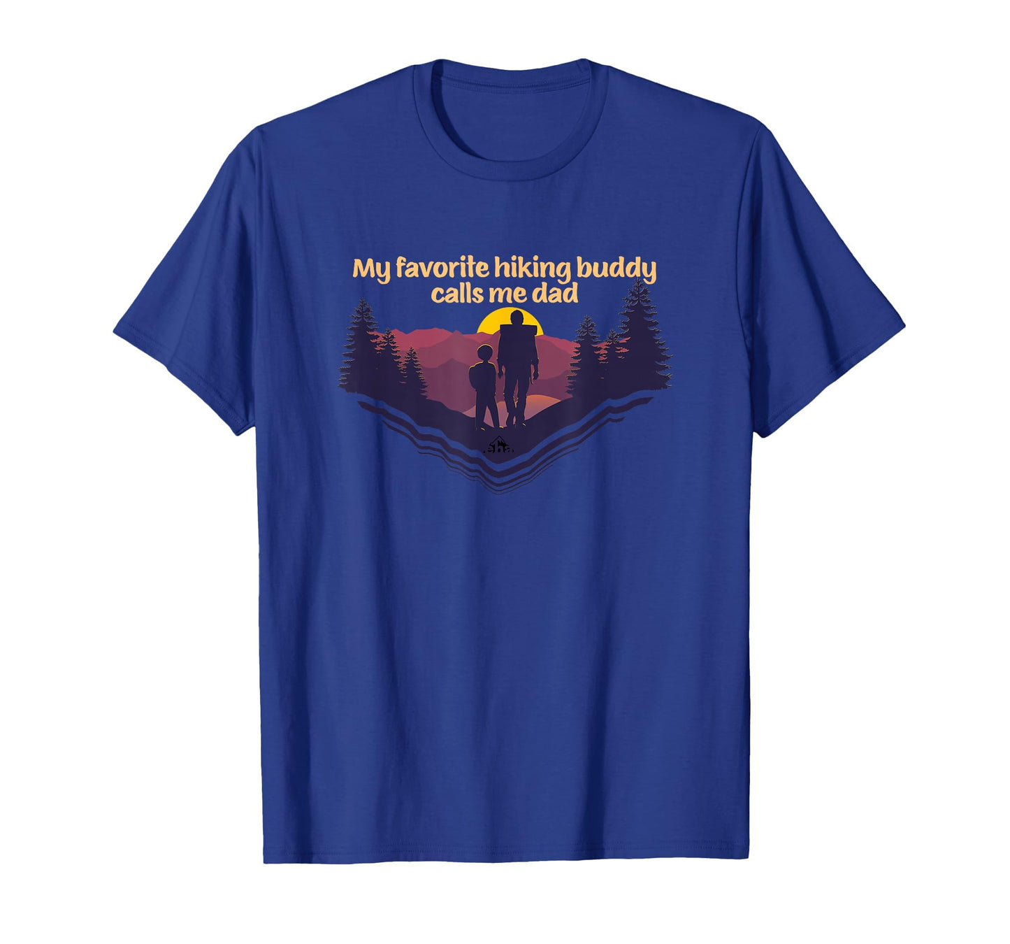 My Favorite Hiking Buddy Calls Me Dad T-Shirt - Minimalist Print Men Women - T-Shirt, Sweatshirt, Hoodie