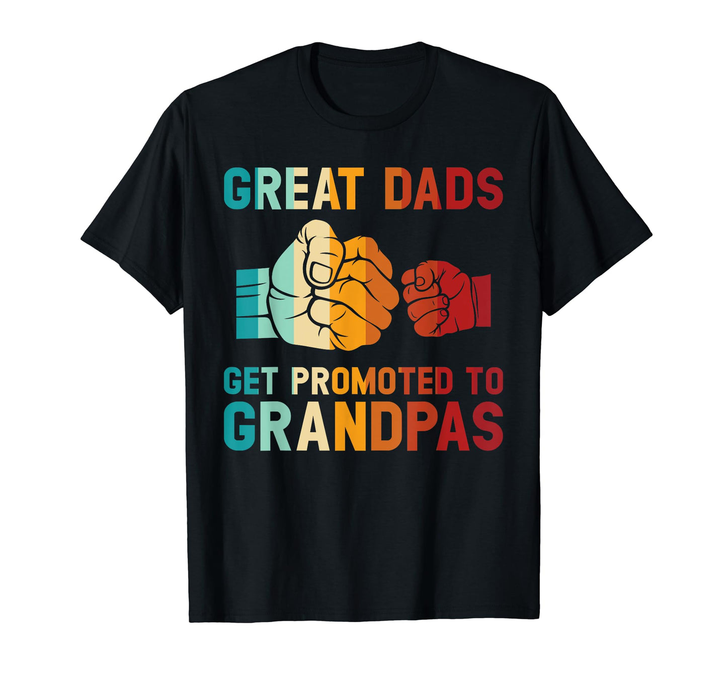 Great Get Promoted To Grandpas Grandpa T-Shirt - Aesthetic Graphic Unisex - T-Shirt, Sweatshirt, Hoodie