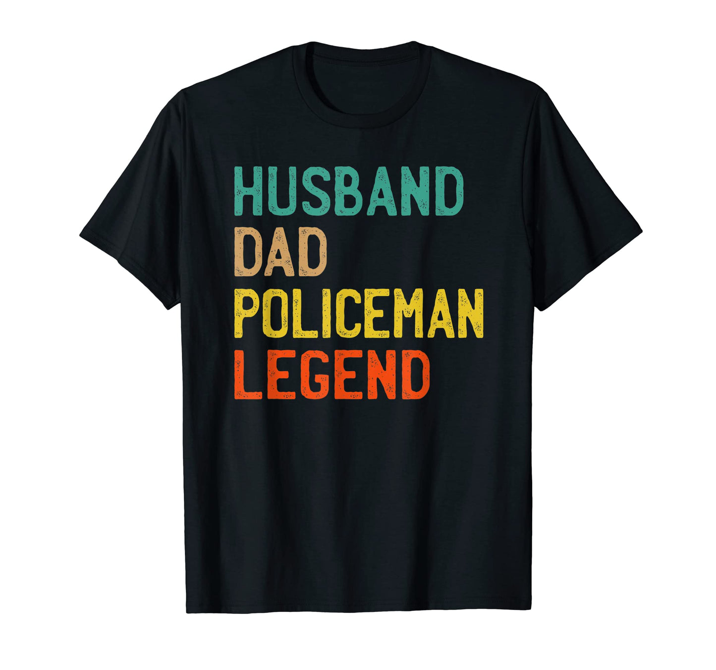 Mens Husband Dad Policeman Legend T-Shirt - Casual Everyday Wear Men Women - T-Shirt, Sweatshirt, Hoodie