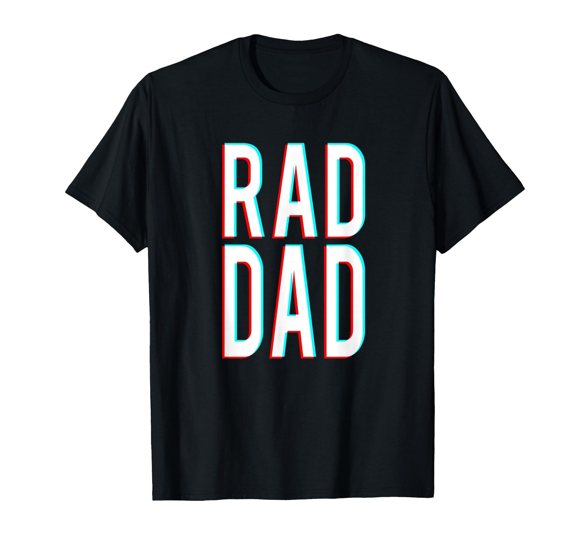Rad Dad Rad Dad Fathers Day T-Shirt - Trendy Graphic Unisex - T-Shirt, Sweatshirt, Hoodie