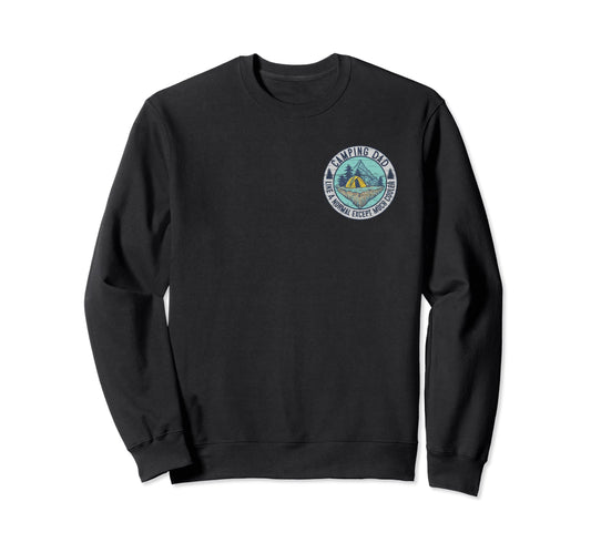 Camping Dad Like Normal Except Much Sweatshirt - Graphic Print Men Women - T-Shirt, Sweatshirt, Hoodie