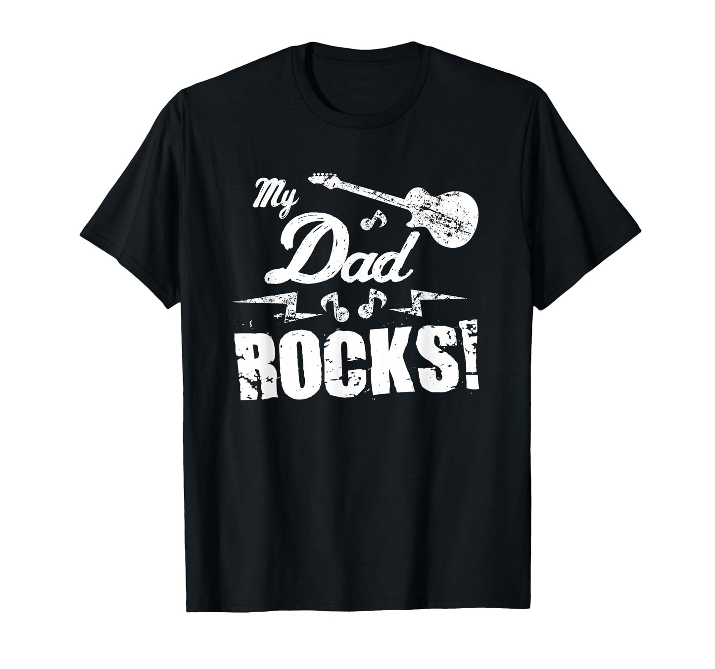 My Dad Rocks Guitar Rock And Roll T-Shirt - Casual Everyday Wear Unisex - T-Shirt, Sweatshirt, Hoodie