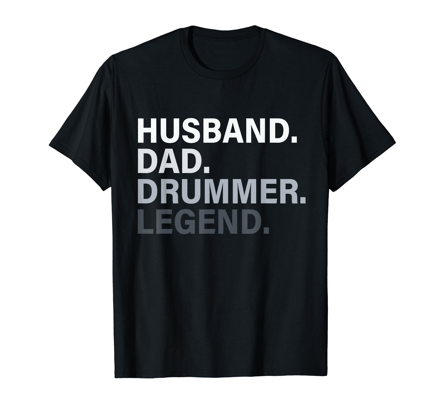 Husband Dad Drummer Legend Funny T-Shirt - Minimalist Print for Adults - T-Shirt, Sweatshirt, Hoodie