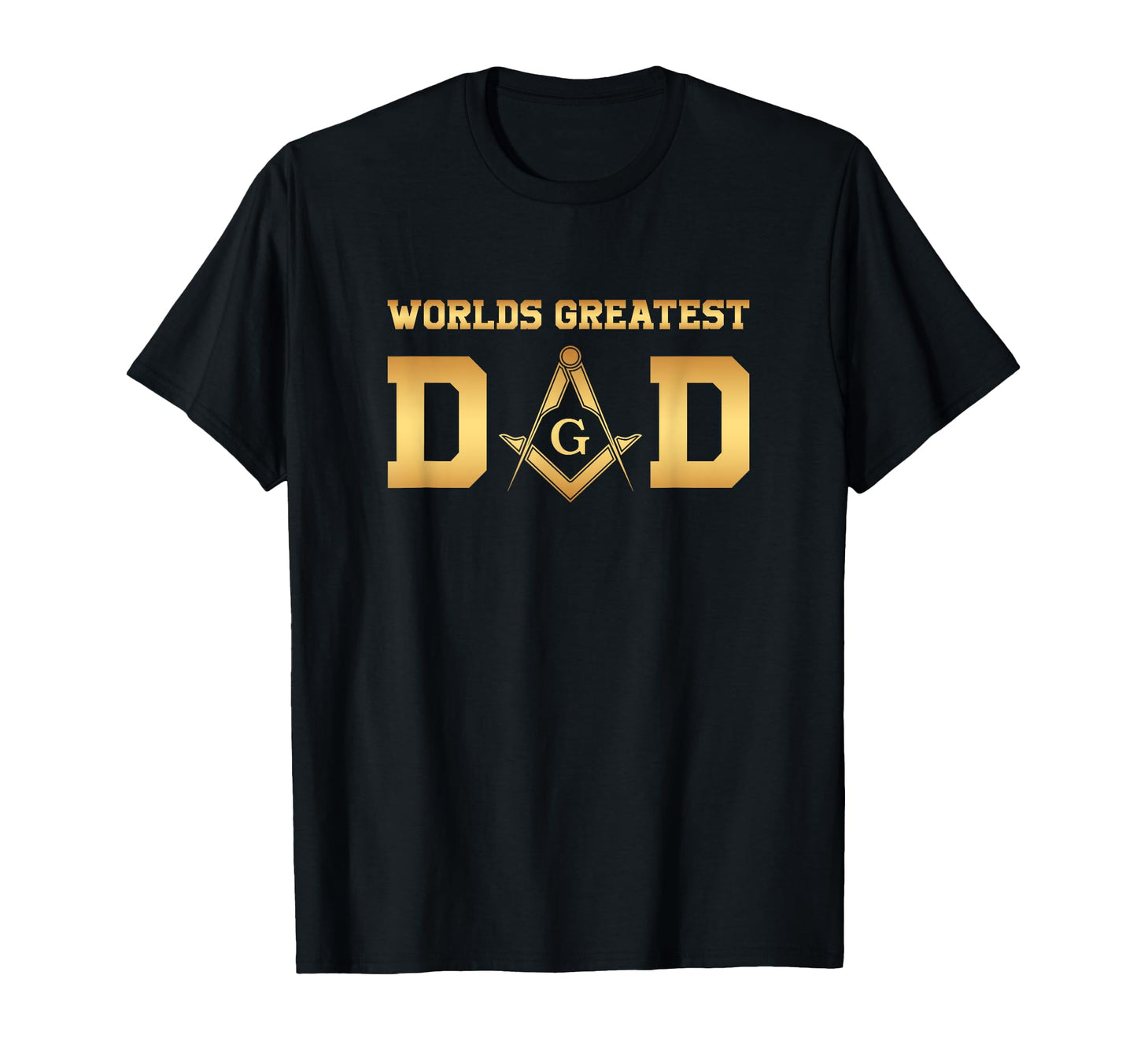 Masonic Worlds Greatest Dad Fathers Day T-Shirt - Aesthetic Graphic Unisex - T-Shirt, Sweatshirt, Hoodie