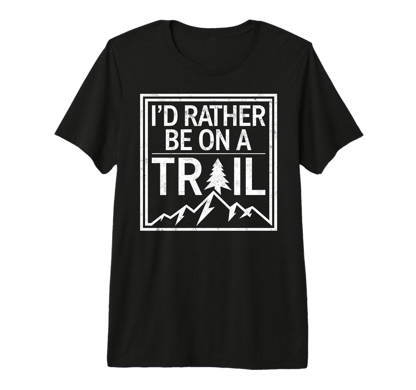 Id Rather Be Trail Hiking Joke Hiker T-Shirt - Streetwear Style Men Women - T-Shirt, Sweatshirt, Hoodie