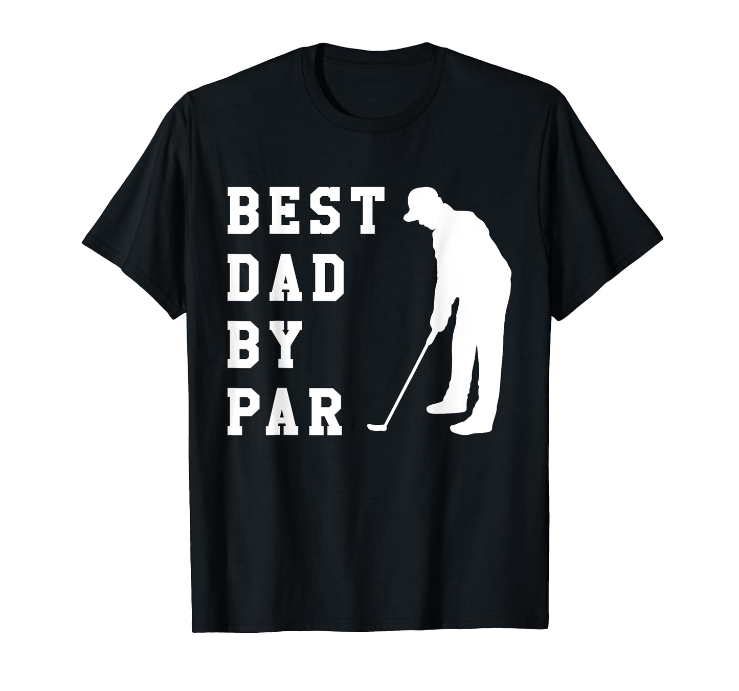 Best Dad Par Fathers Day Fatherhood T-Shirt - Custom Art Print for Adults - T-Shirt, Sweatshirt, Hoodie