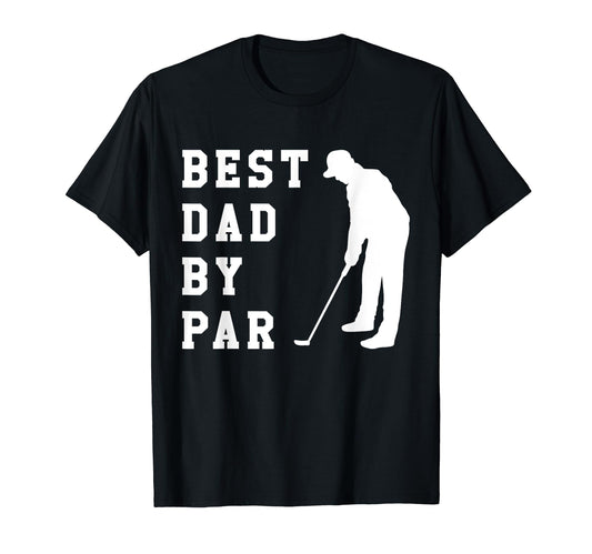 Best Dad Par Fathers Day Fatherhood T-Shirt - Custom Art Print for Adults - T-Shirt, Sweatshirt, Hoodie