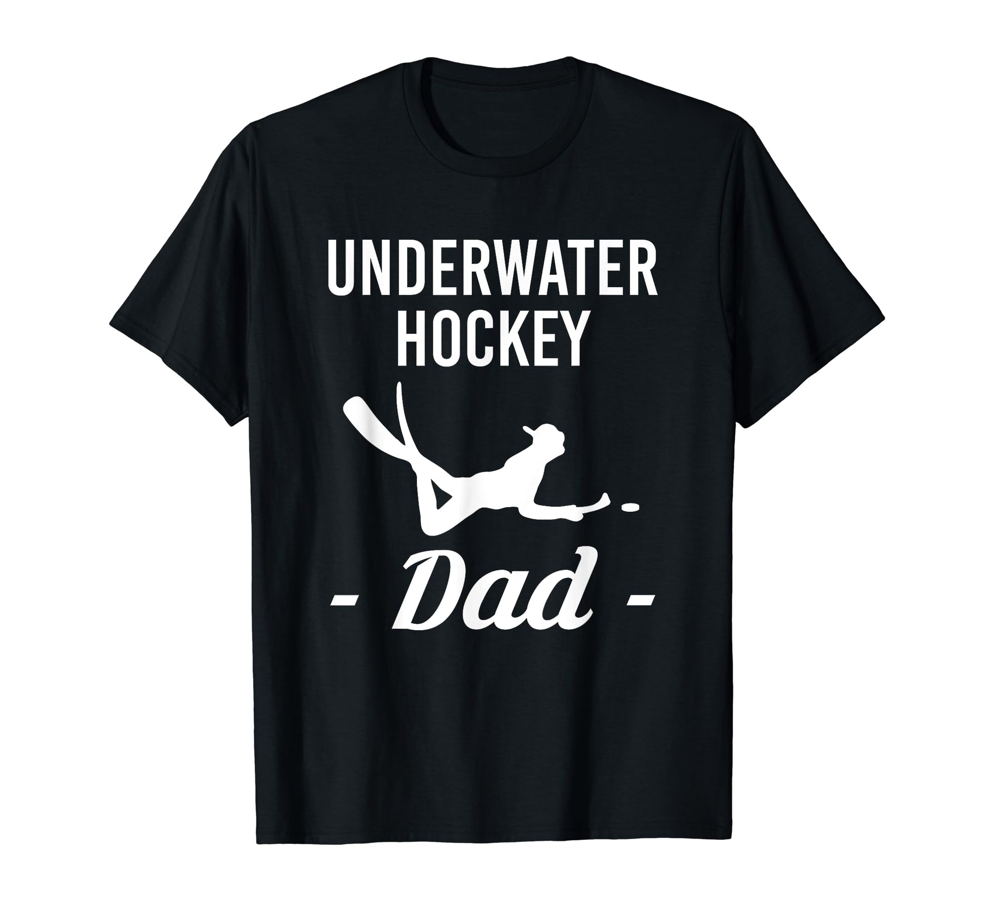 Underwater Hockey Sport Dad Fathers T-Shirt - Custom Art Print Men Women - T-Shirt, Sweatshirt, Hoodie
