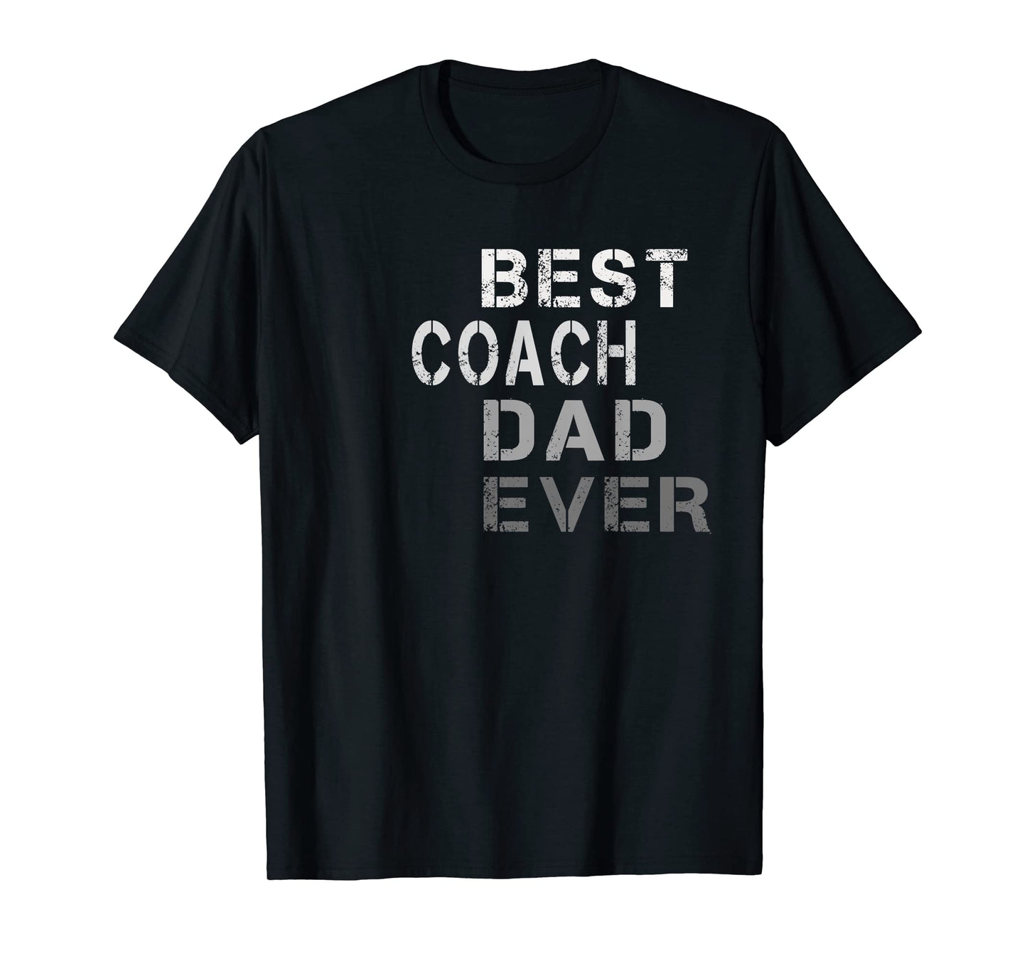Mens Best Coach Dad Ever Coach T Shirts T-Shirt - Unique Graphic Unisex - T-Shirt, Sweatshirt, Hoodie