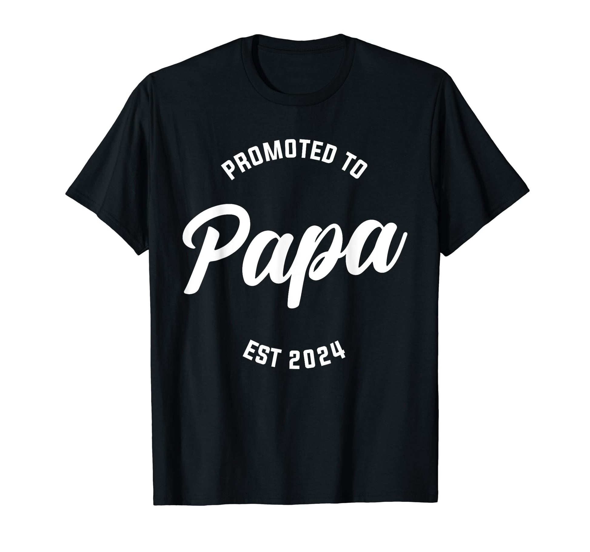 Promoted To Papa Est 2024 Grandpa T-Shirt - Unique Graphic Men Women - T-Shirt, Sweatshirt, Hoodie