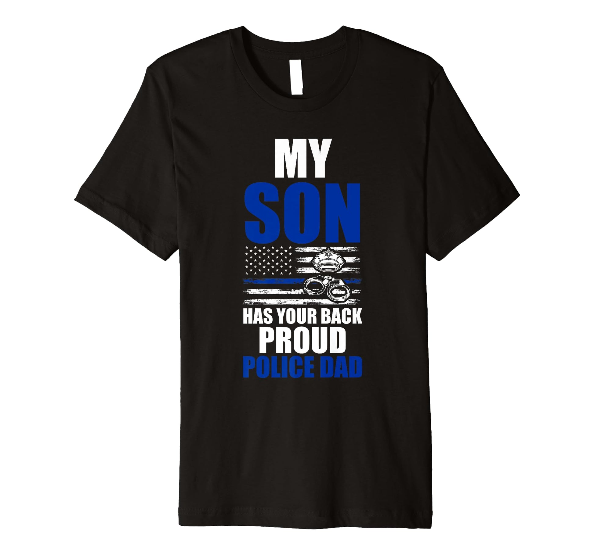 Mens My Son Has Your Back Proud T-Shirt - Casual Everyday Wear Men Women - T-Shirt, Sweatshirt, Hoodie