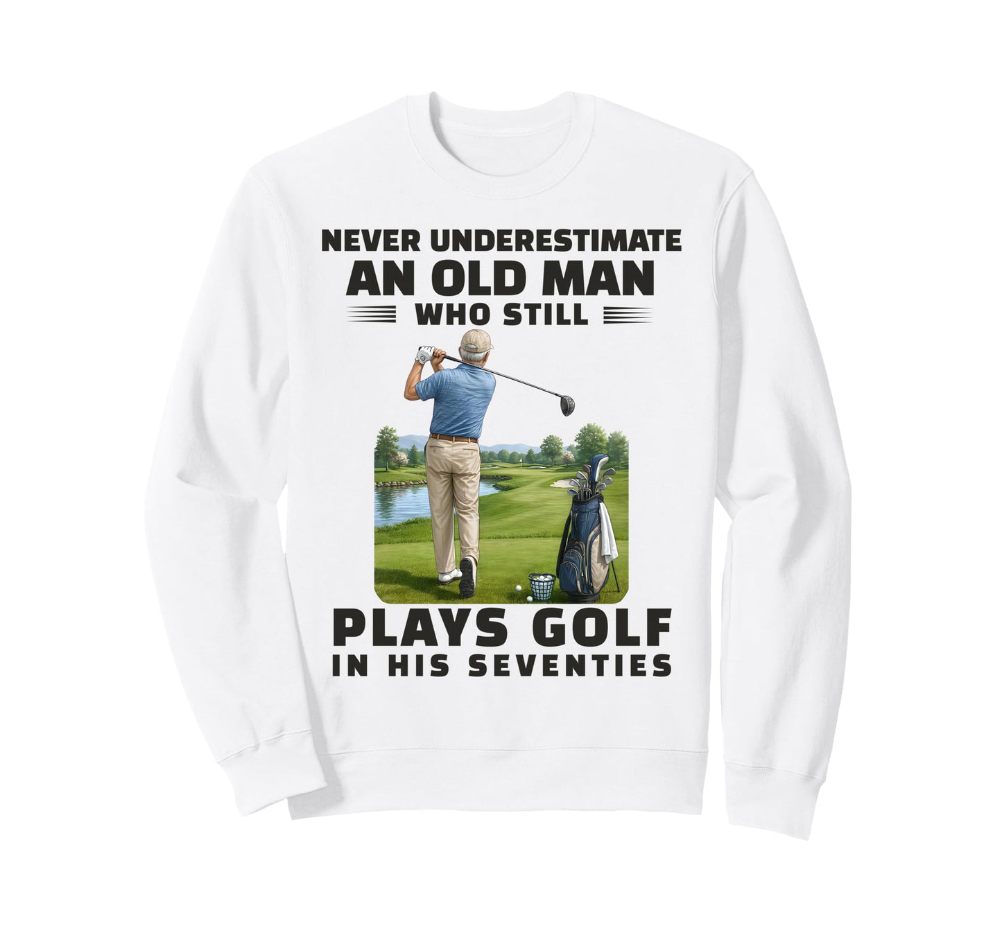 Never Underestimate Who Still Sweatshirt - Streetwear Style Men Women - T-Shirt, Sweatshirt, Hoodie