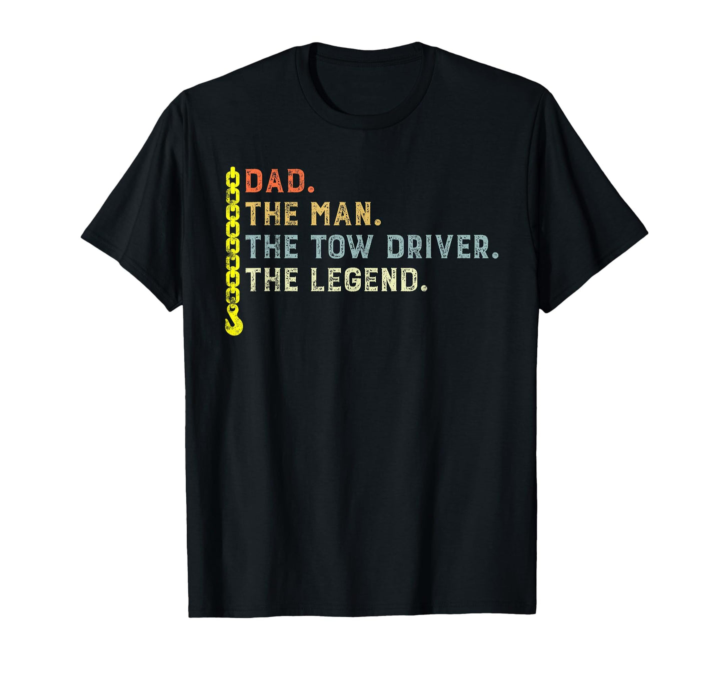 Dad Tow Driver Myth Legend Towing Dad T-Shirt - Graphic Print Men Women - T-Shirt, Sweatshirt, Hoodie