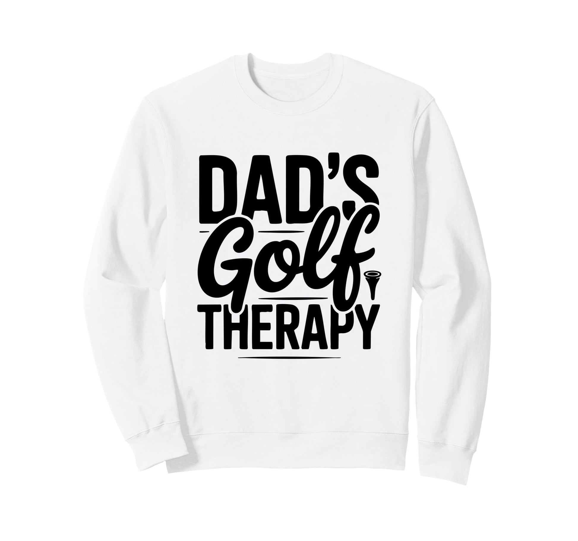 Dads Golf Therapy Funny Golf Dad Sweatshirt - Unique Graphic for Adults - T-Shirt, Sweatshirt, Hoodie
