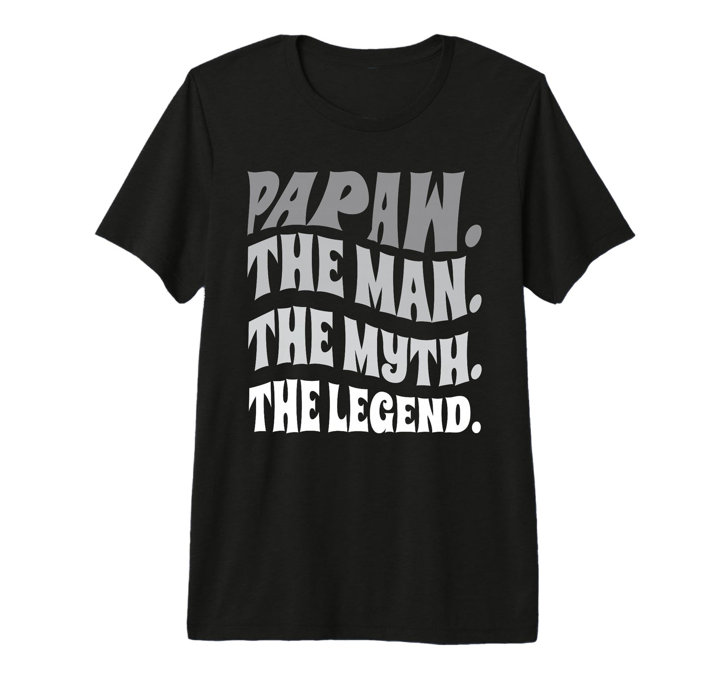 Mens Papaw Myth Legend Dad Grandpa T-Shirt - Fun Novelty Design for Adults - T-Shirt, Sweatshirt, Hoodie