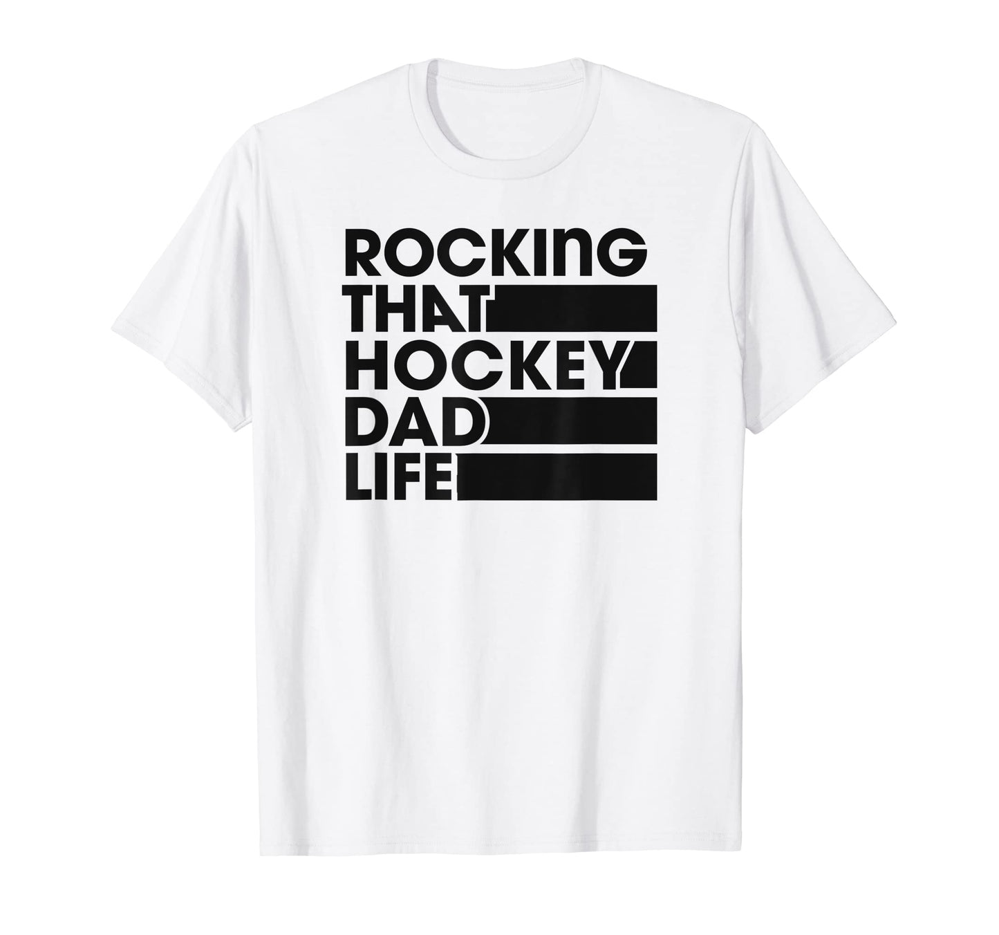 Rocking That Hockey Dad Life T-Shirt - Aesthetic Graphic Men Women - T-Shirt, Sweatshirt, Hoodie