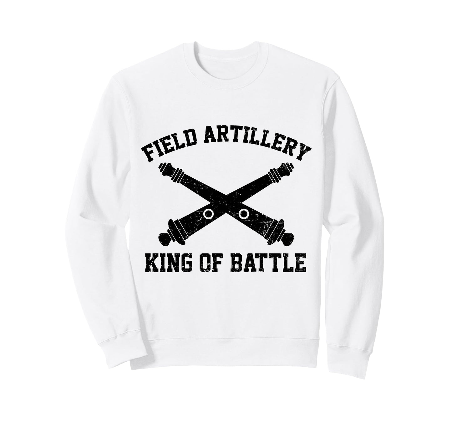 Proud Field Artillery King Battle Us Sweatshirt - Unique Graphic Unisex - T-Shirt, Sweatshirt, Hoodie