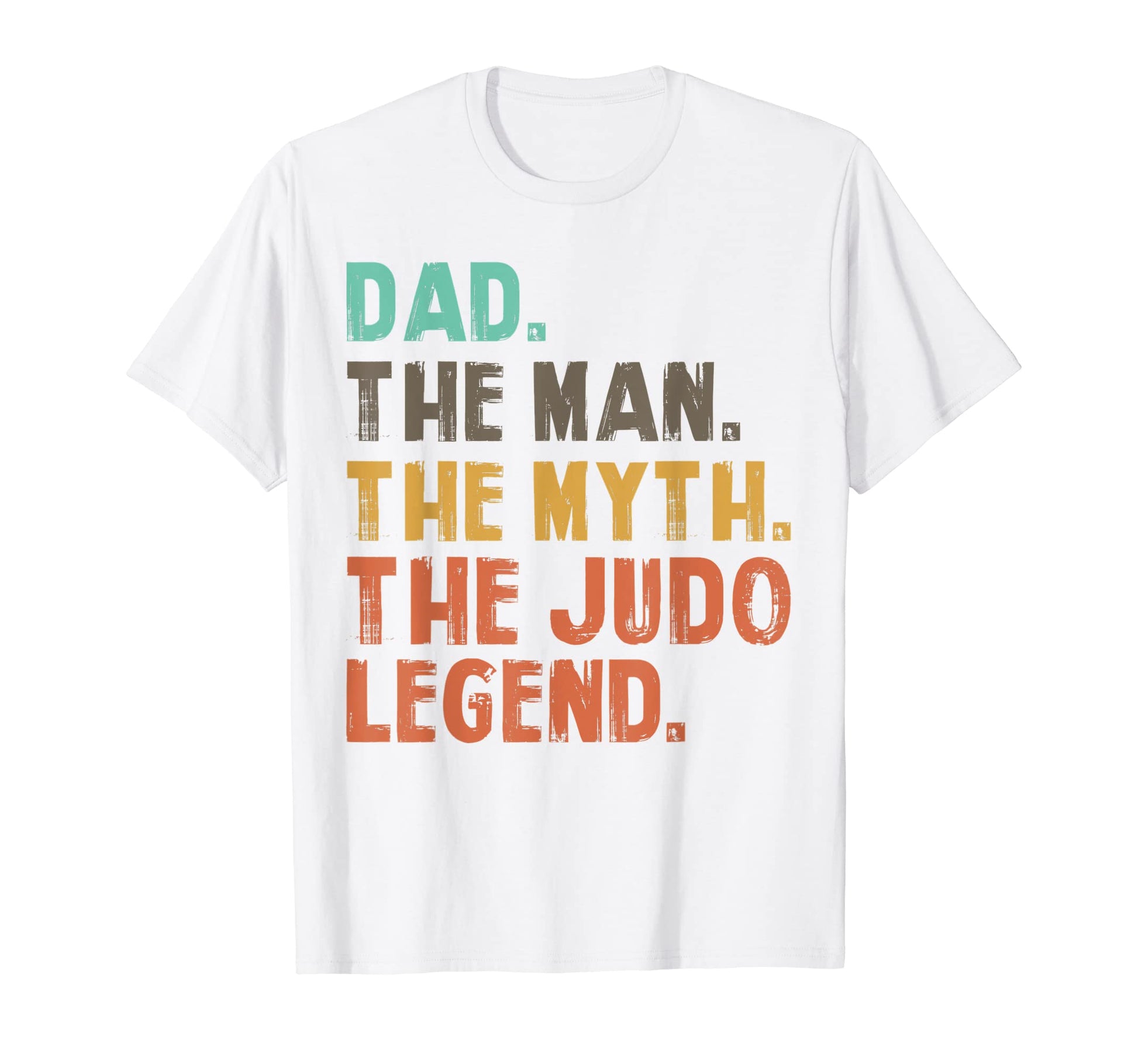 Dad Myth Judo Legend Judo Fighter T-Shirt - Graphic Print Unisex - T-Shirt, Sweatshirt, Hoodie