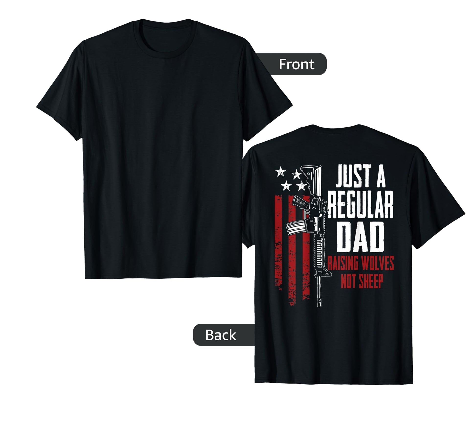 Just Regular Dad Raising Wolves Not T-Shirt - Unique Graphic Men Women - T-Shirt, Sweatshirt, Hoodie