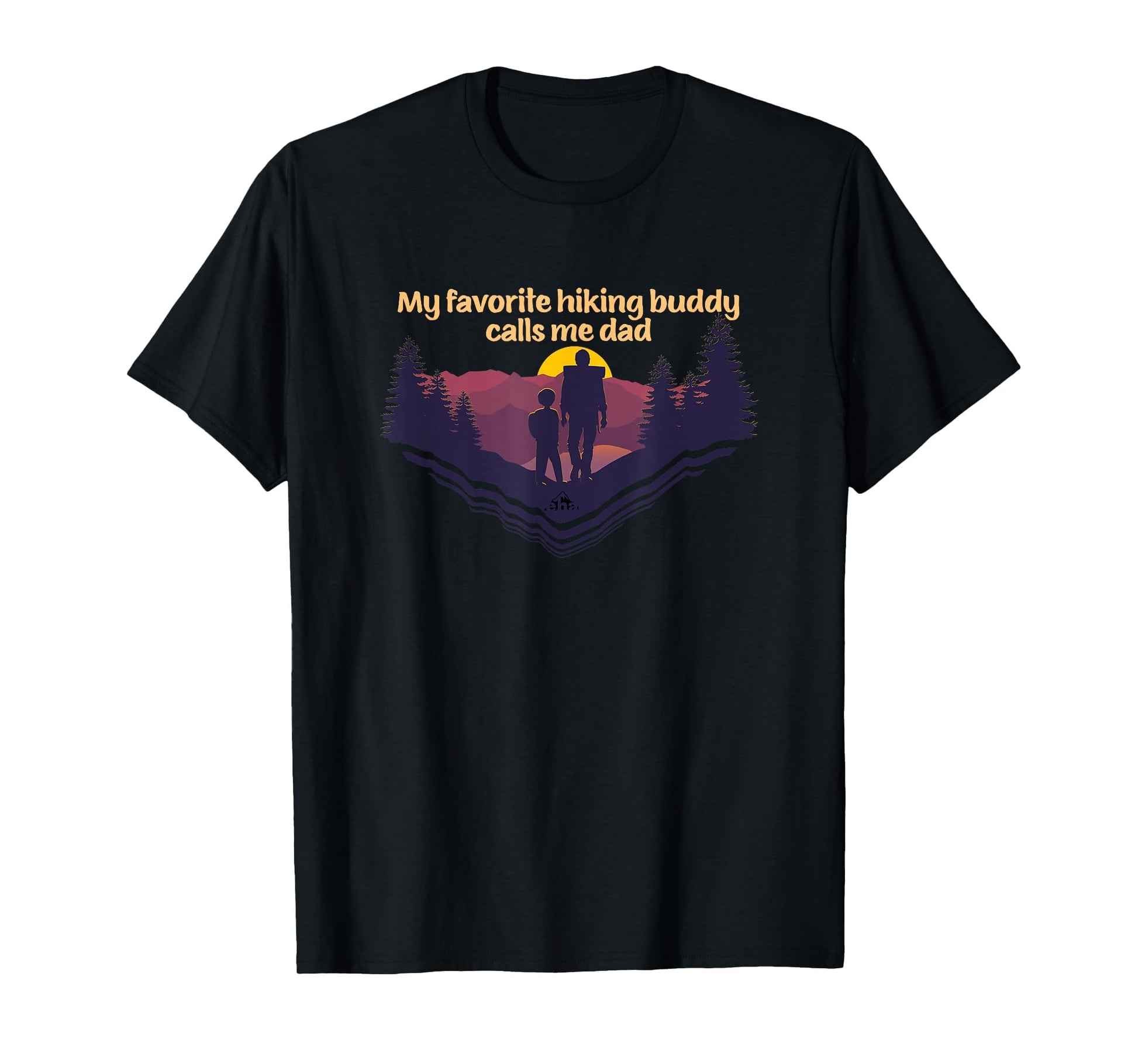 My Favorite Hiking Buddy Calls Me Dad T-Shirt - Graphic Print for Adults - T-Shirt, Sweatshirt, Hoodie