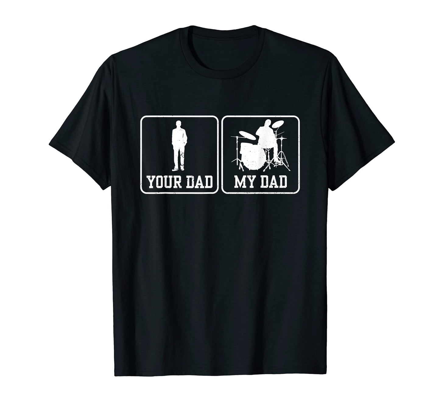 Mens Rock Drummer Your Dad My T-Shirt - Casual Everyday Wear for Adults - T-Shirt, Sweatshirt, Hoodie