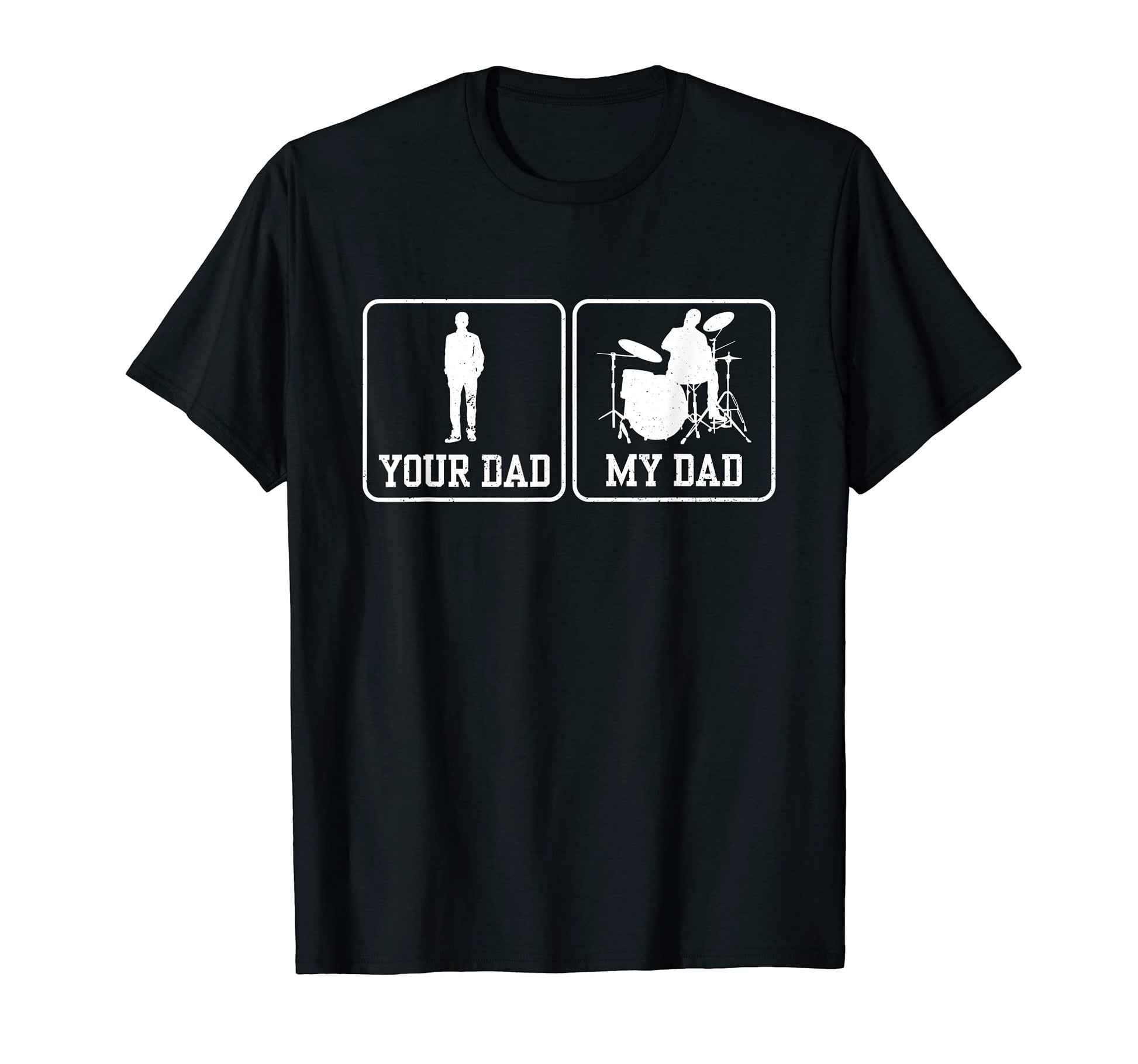 Mens Rock Drummer Your Dad My T-Shirt - Casual Everyday Wear for Adults - T-Shirt, Sweatshirt, Hoodie