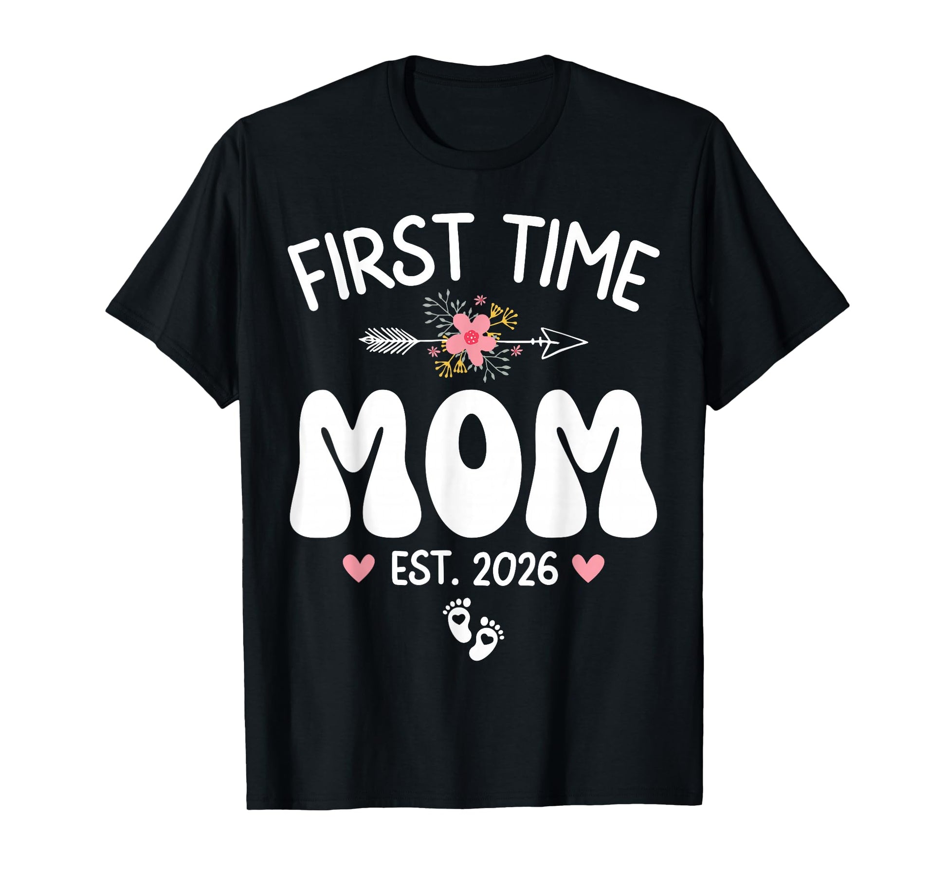 First Time Mom Est 2026 First Pregnancy T-Shirt - Graphic Print Men Women - T-Shirt, Sweatshirt, Hoodie