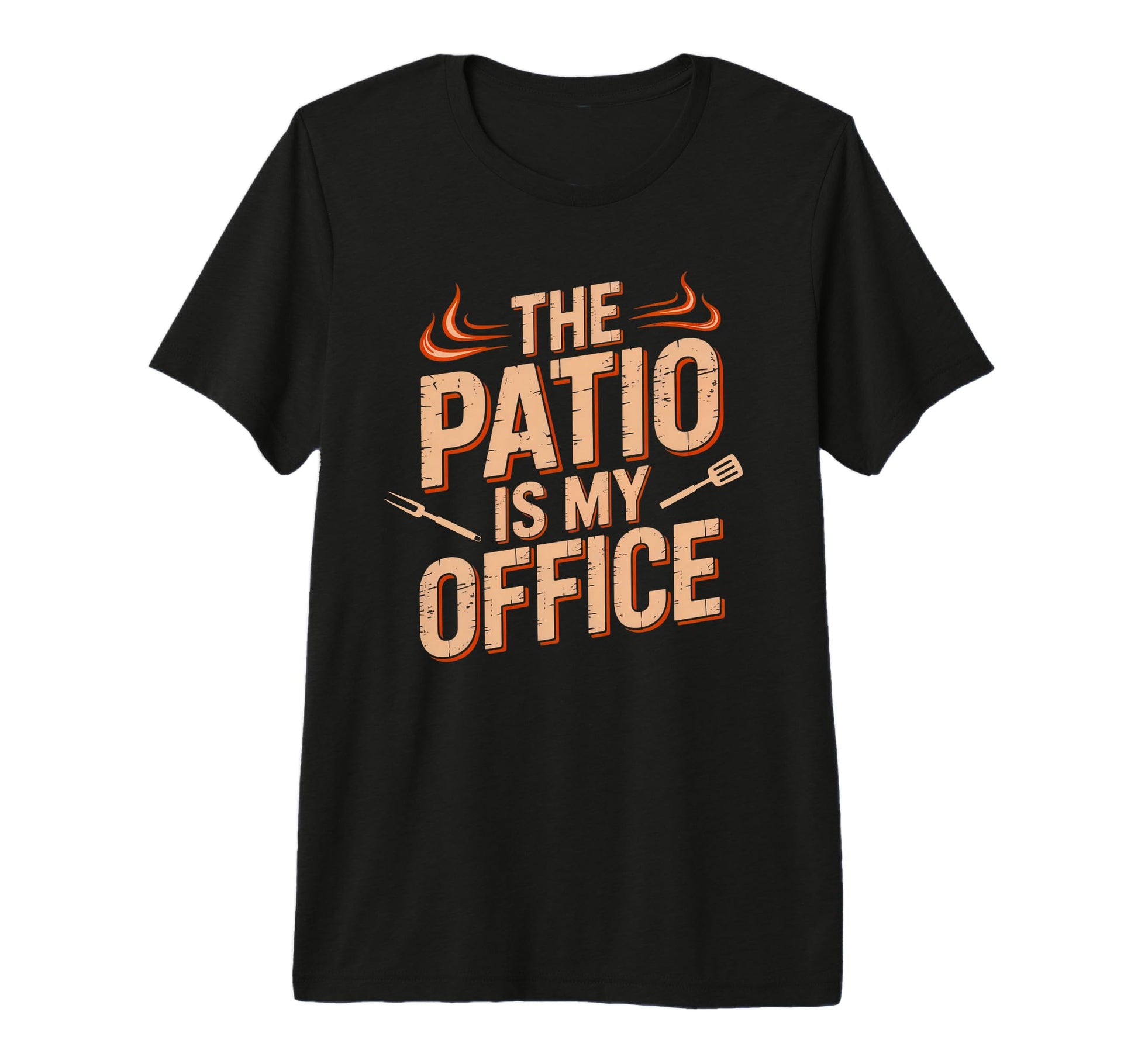 Patio Is My Office Funny Bbq Barbecue T-Shirt - Novelty Apparel for Adults - T-Shirt, Sweatshirt, Hoodie