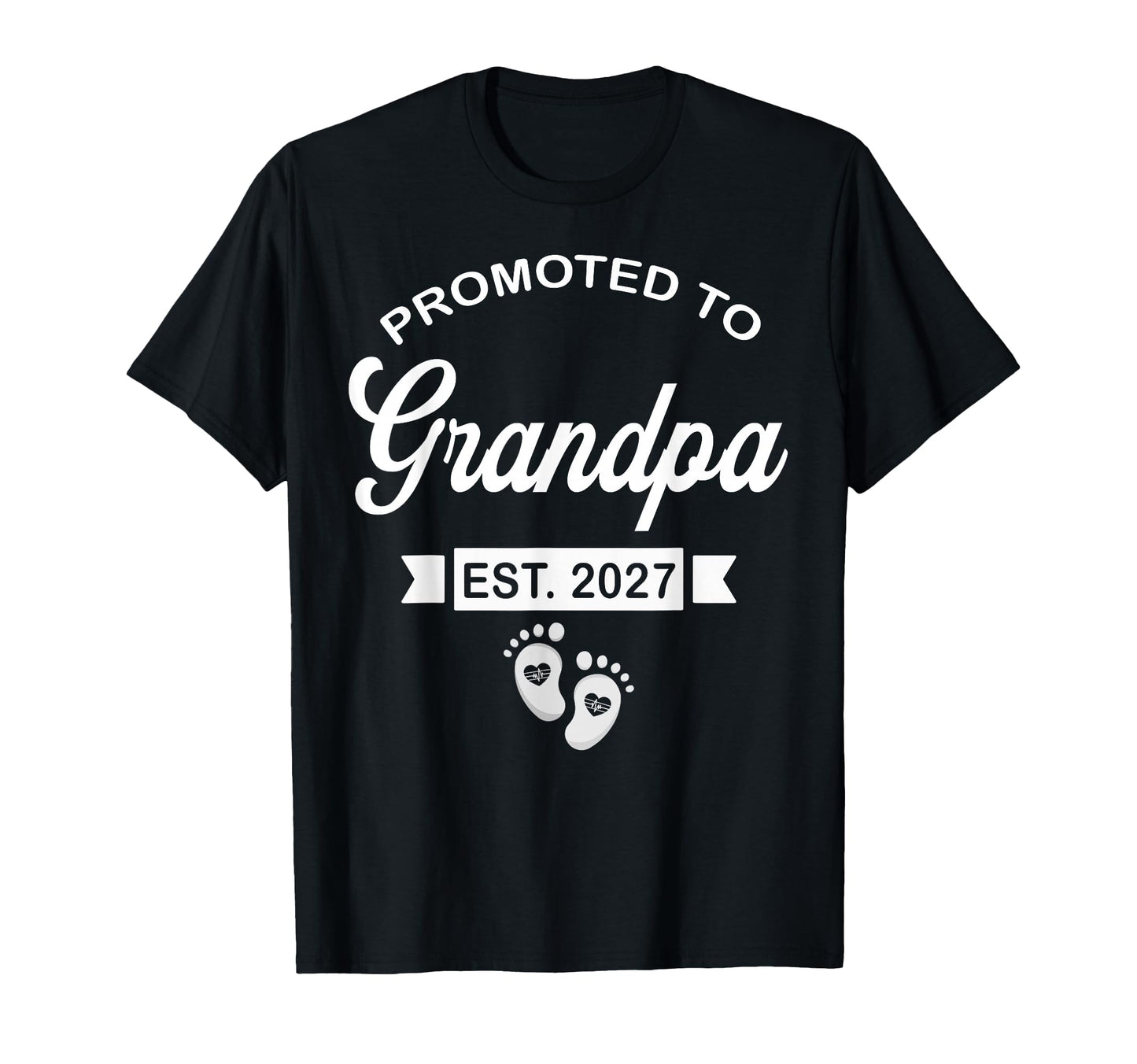 Promoted To Grandpa Est 2027 New T-Shirt - Fun Novelty Design for Adults - T-Shirt, Sweatshirt, Hoodie