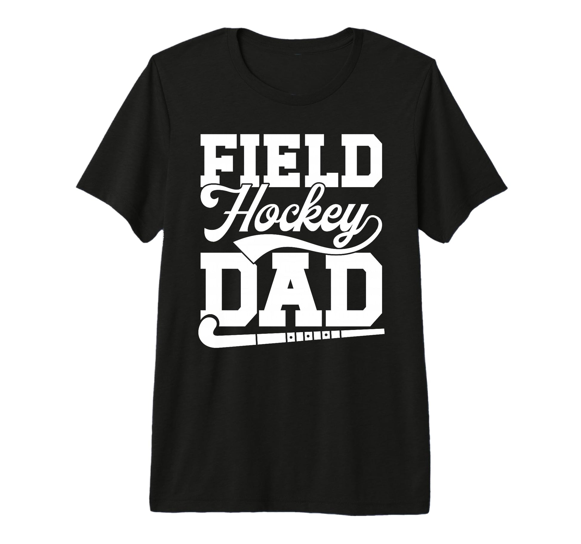 Mens Field Hockey Dad Field T-Shirt - Casual Everyday Wear Men Women - T-Shirt, Sweatshirt, Hoodie