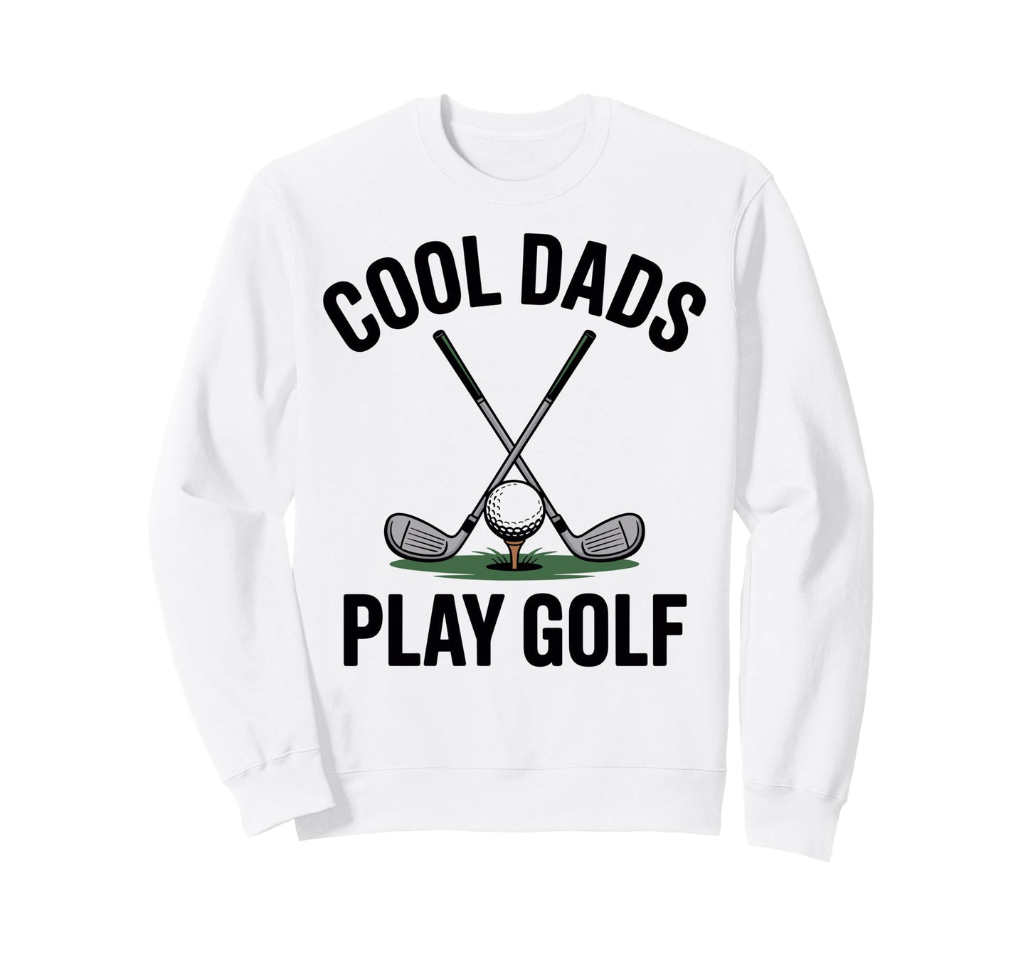 Dads Play Golf Dad Golfing Golfer Sweatshirt - Custom Art Print Unisex - T-Shirt, Sweatshirt, Hoodie