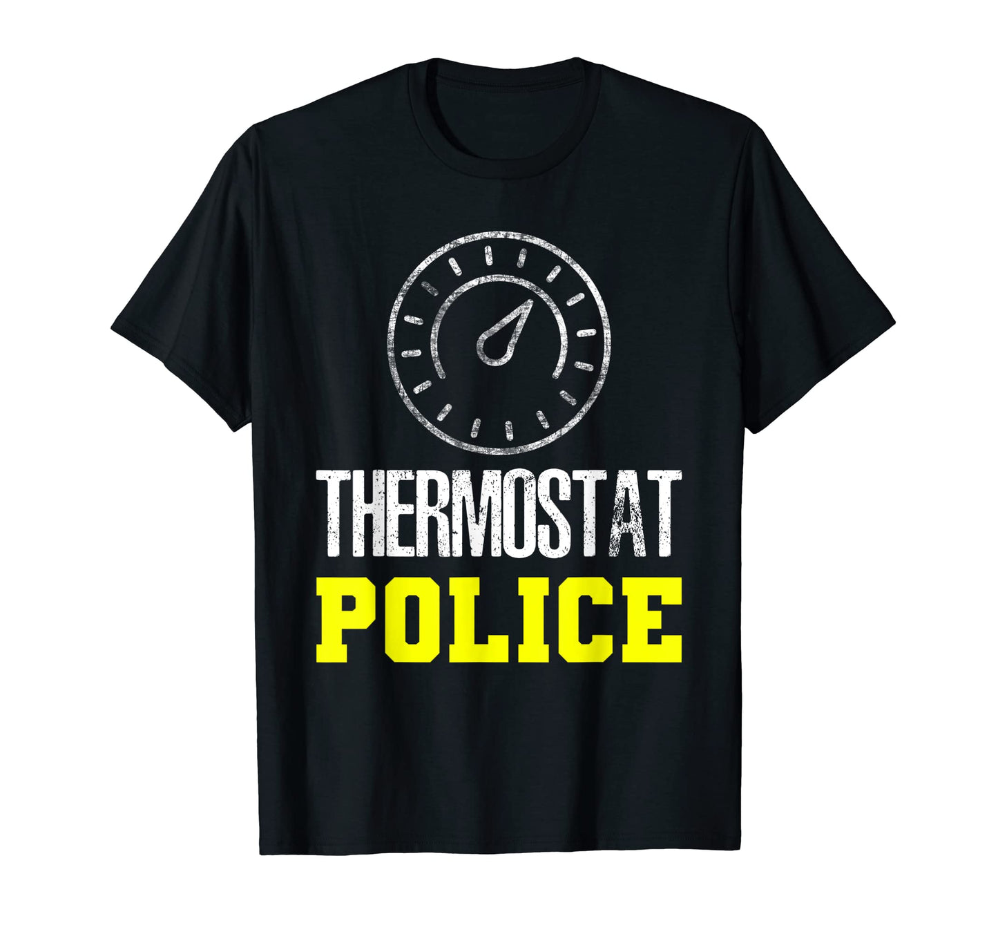 Thermostat Police Officer Sweatshirt - Graphic Print for Adults - T-Shirt, Sweatshirt, Hoodie