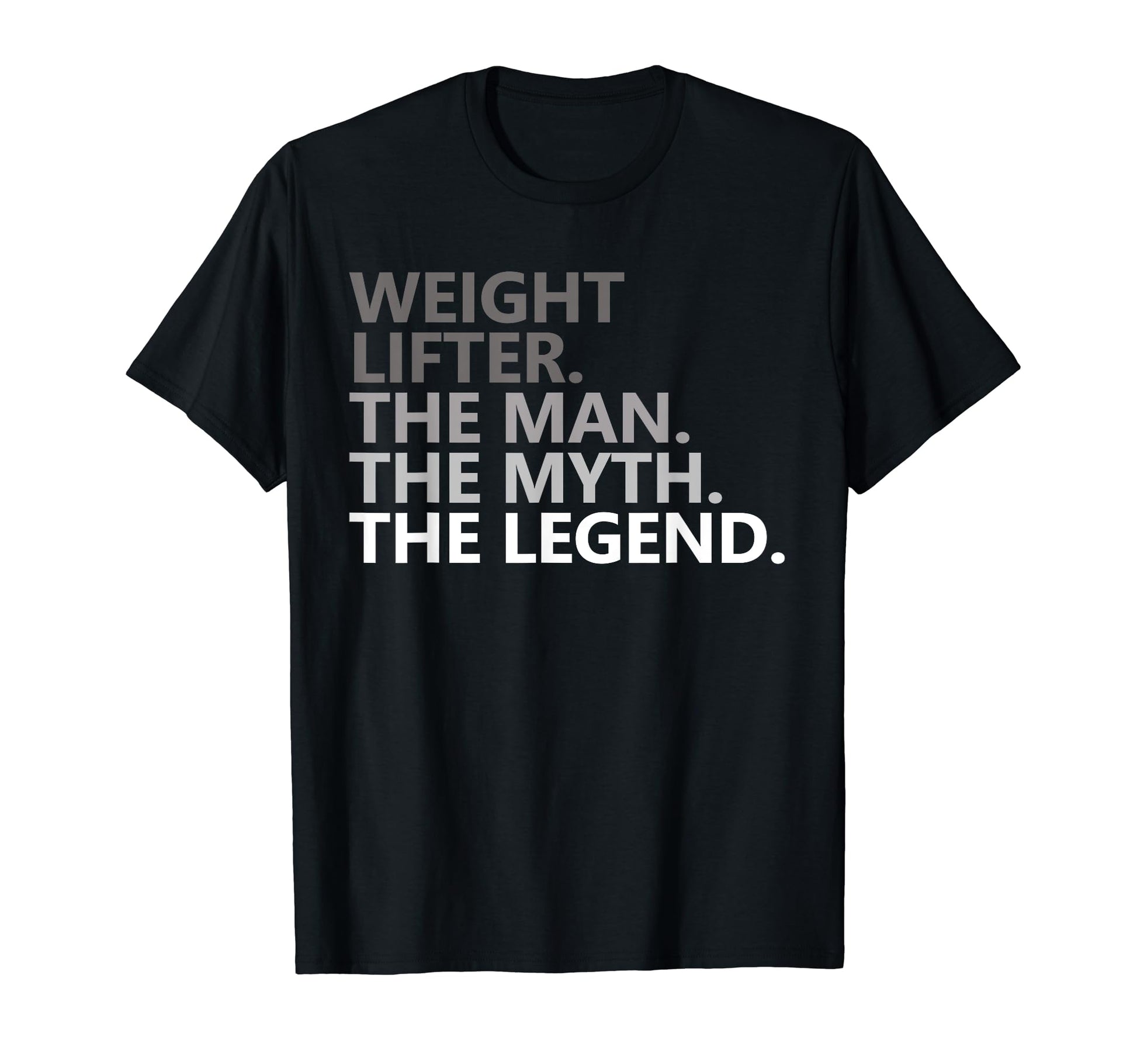 Myth Legend Weightlifter Dad Funny T-Shirt - Custom Art Print for Adults - T-Shirt, Sweatshirt, Hoodie