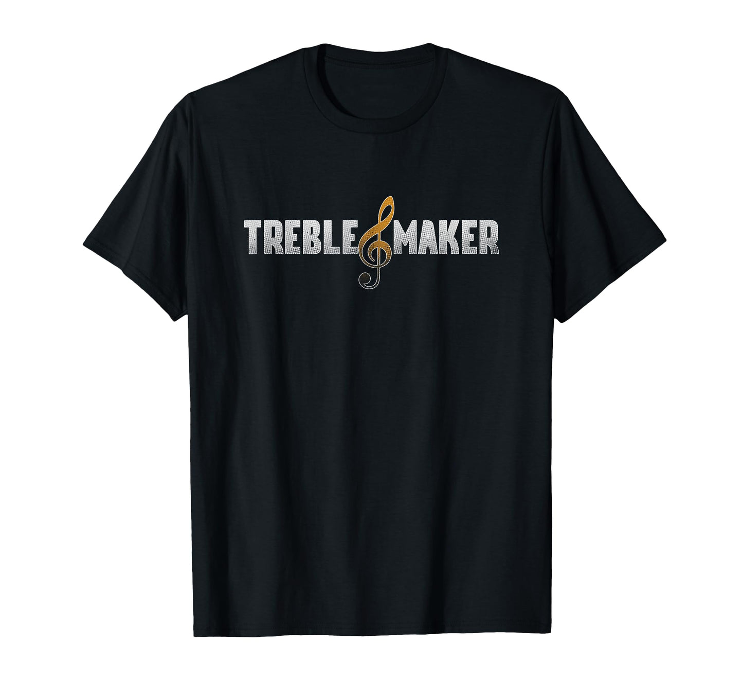 Treble Maker Music Musician Dj T-Shirt - Fun Novelty Design Men Women - T-Shirt, Sweatshirt, Hoodie