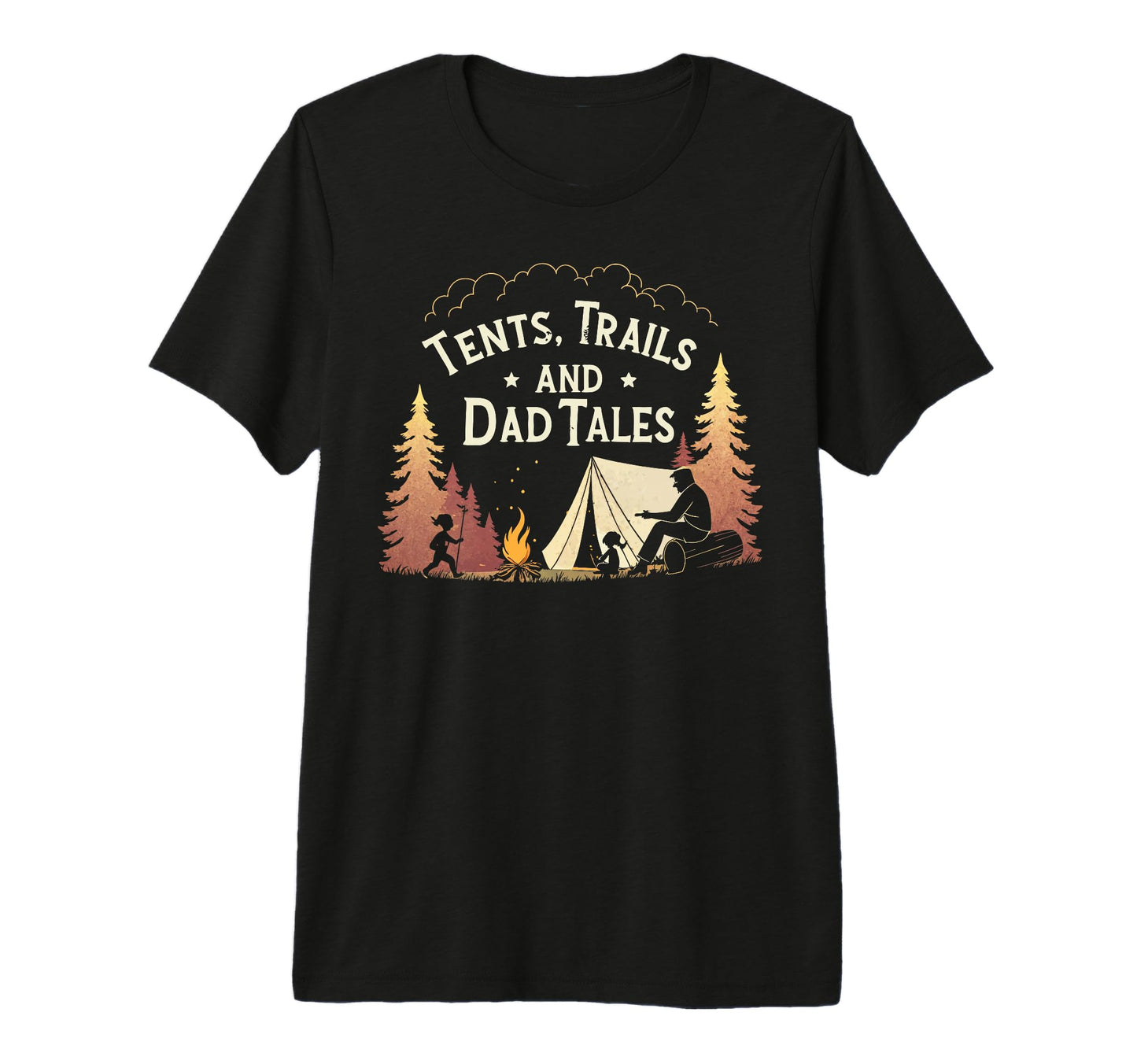 Tents Trails And Dad Tales Family T-Shirt - Custom Art Print Men Women - T-Shirt, Sweatshirt, Hoodie