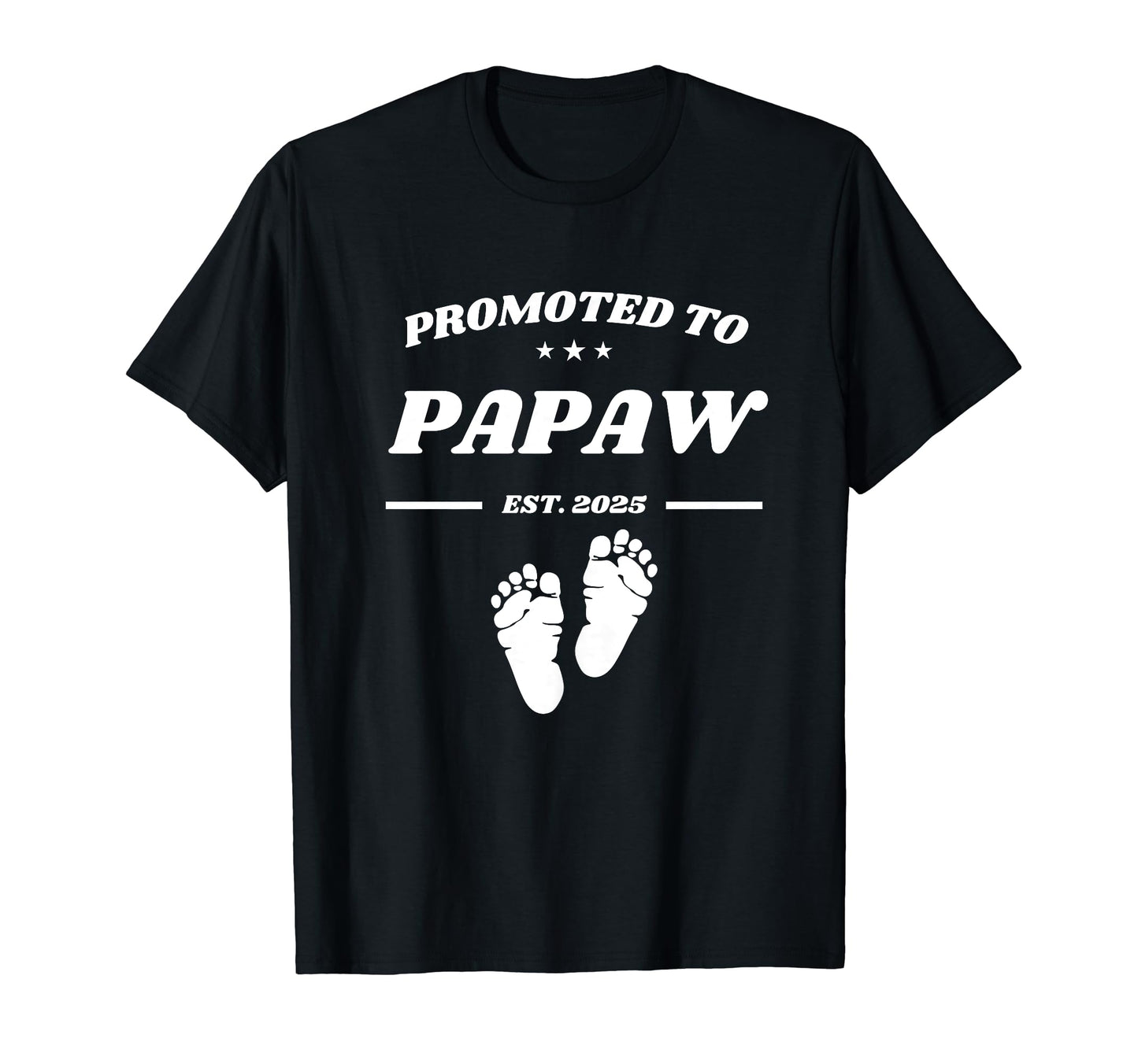 Promoted To Papaw New First Time Grandpa T-Shirt - Trendy Graphic Unisex - T-Shirt, Sweatshirt, Hoodie