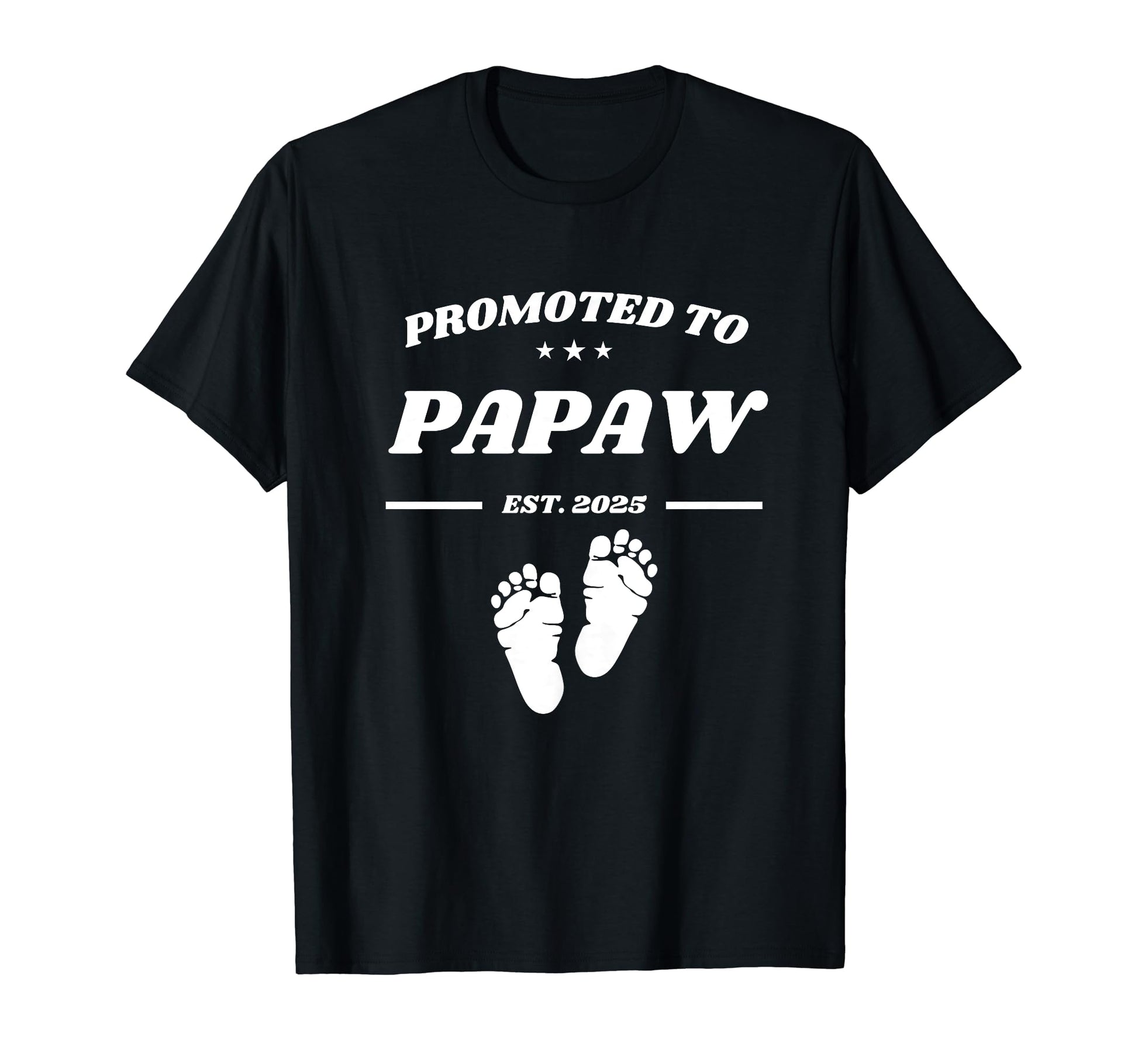 Promoted To Papaw New First Time Grandpa T-Shirt - Trendy Graphic Unisex - T-Shirt, Sweatshirt, Hoodie