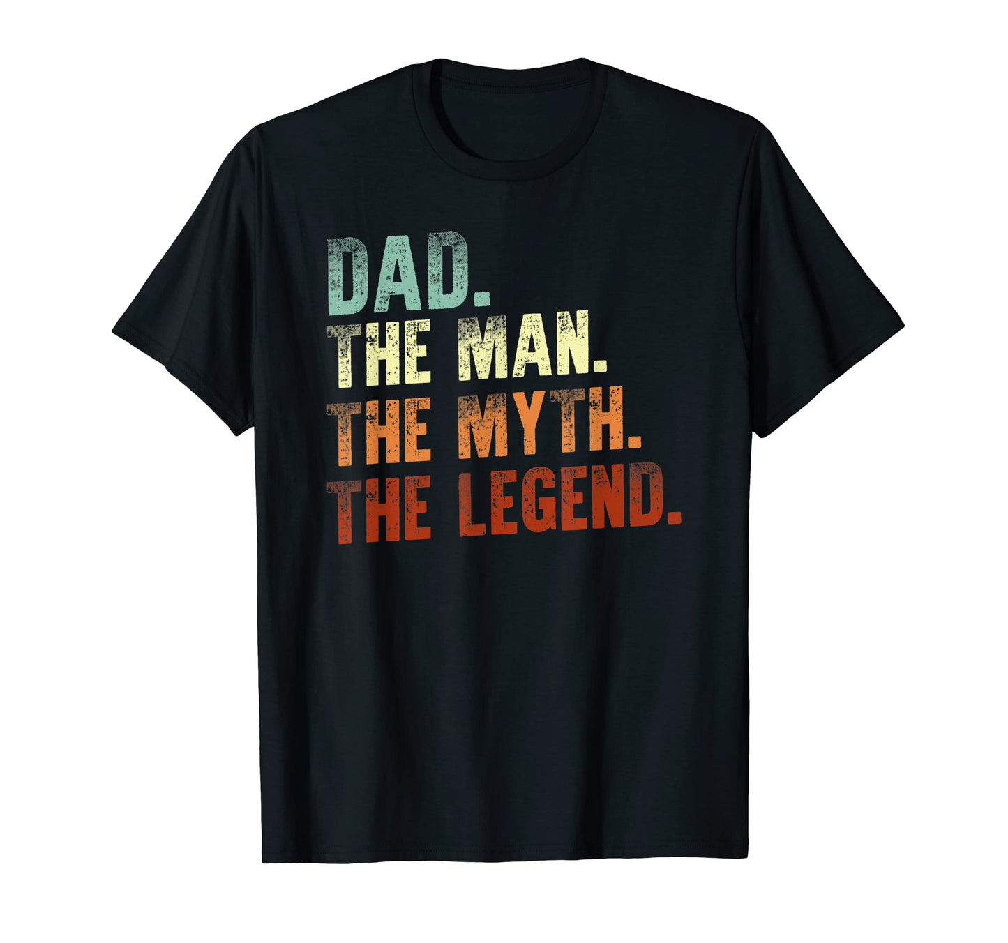 Mens Dad Myth Legend Funny Fathers T-Shirt - Streetwear Style Men Women - T-Shirt, Sweatshirt, Hoodie