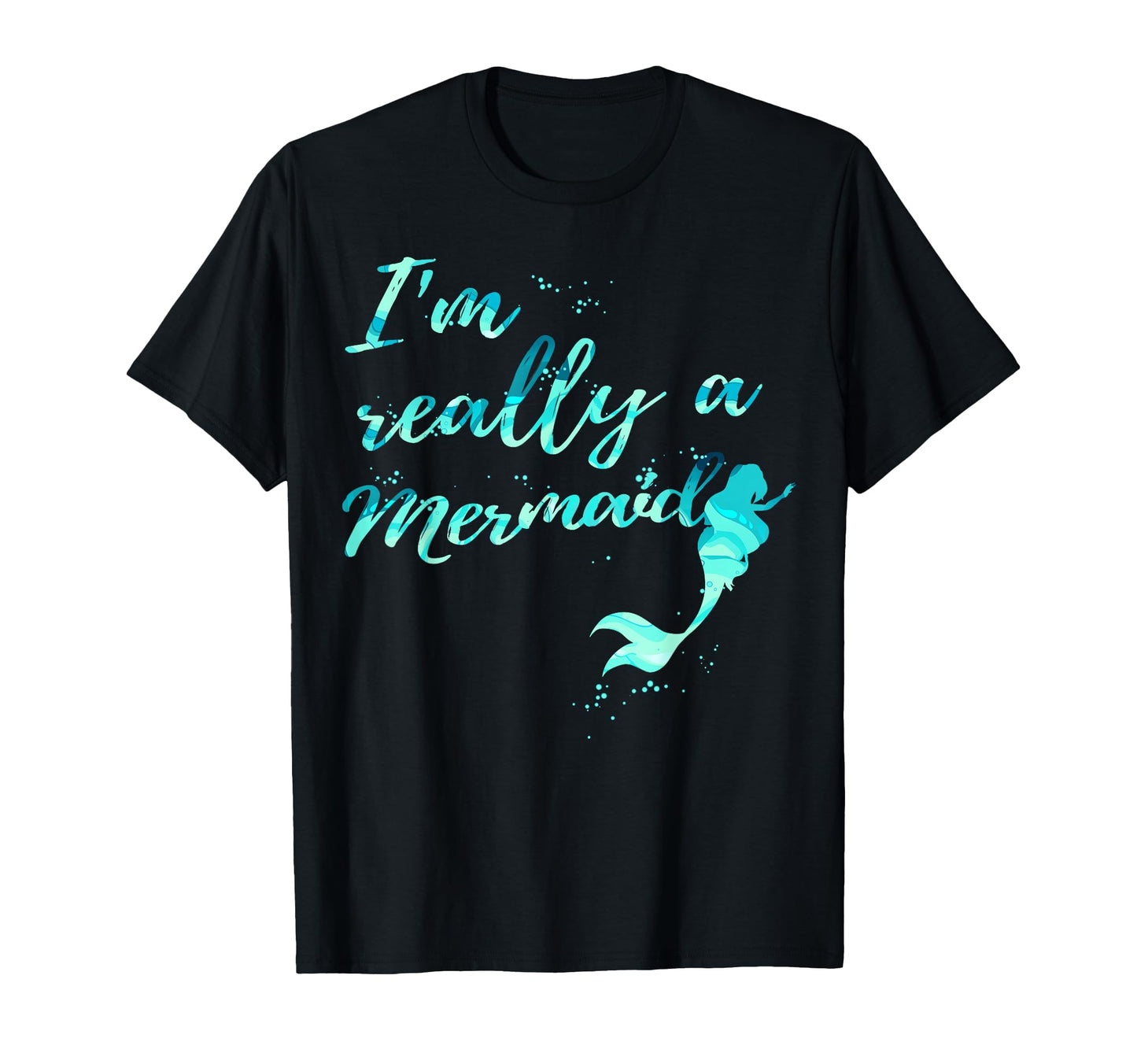 Im Really Mermaid Shirts And T-Shirt - Trendy Graphic Men Women - T-Shirt, Sweatshirt, Hoodie