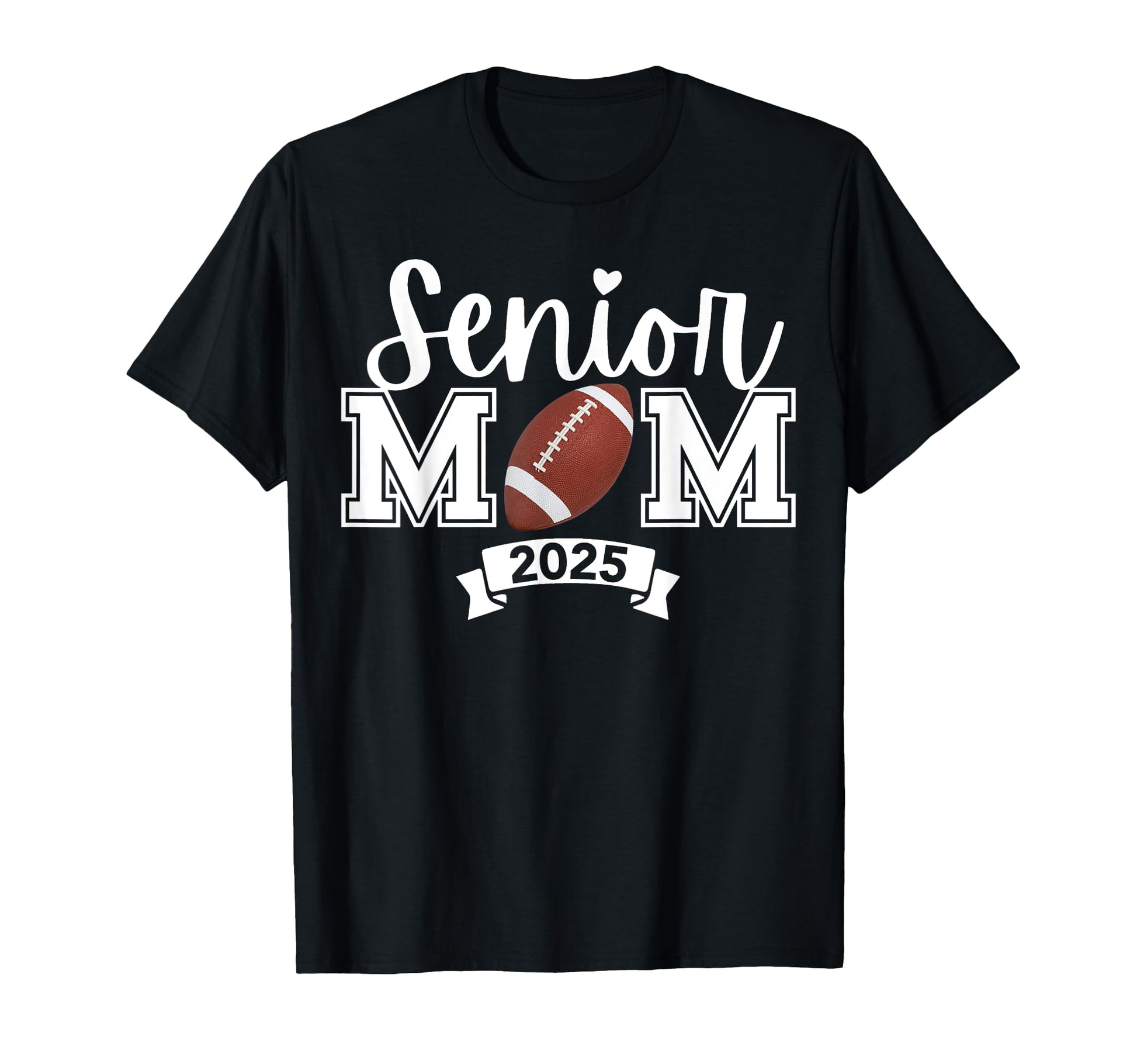 Proud Mom Football Senior 2025 T-Shirt - Aesthetic Graphic for Adults - T-Shirt, Sweatshirt, Hoodie