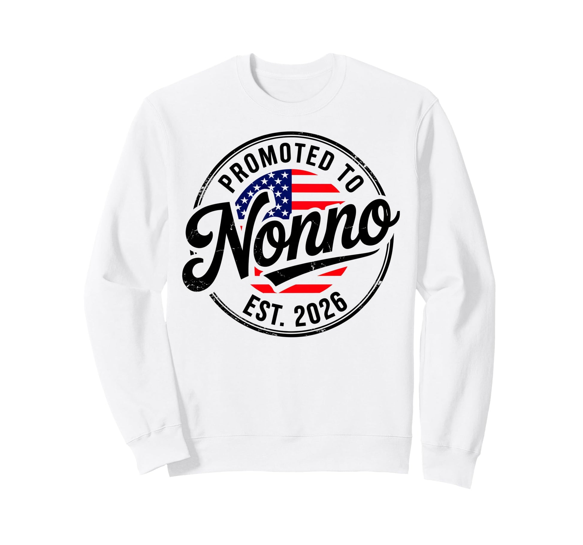 Promoted To Nonno Est 2026 Usa Flag Sweatshirt - Trendy Graphic Unisex - T-Shirt, Sweatshirt, Hoodie