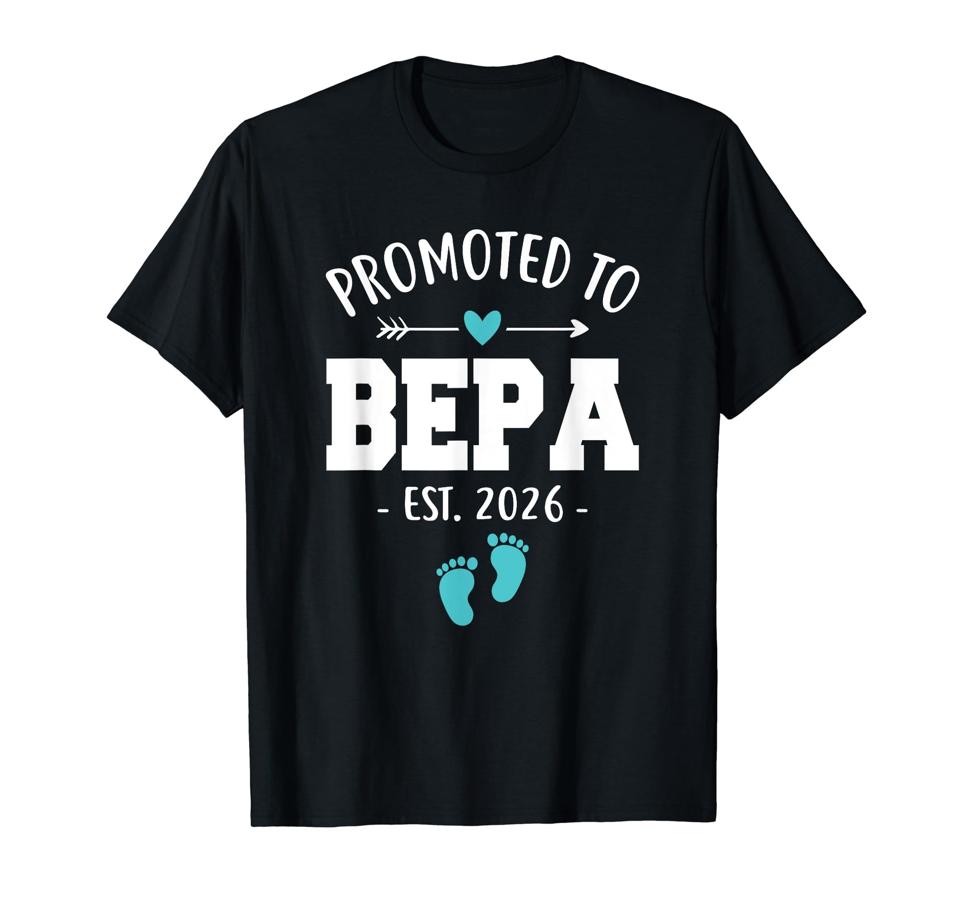 Mens Promoted To Bepa Est 2026 Funny T-Shirt - Unique Graphic for Adults - T-Shirt, Sweatshirt, Hoodie