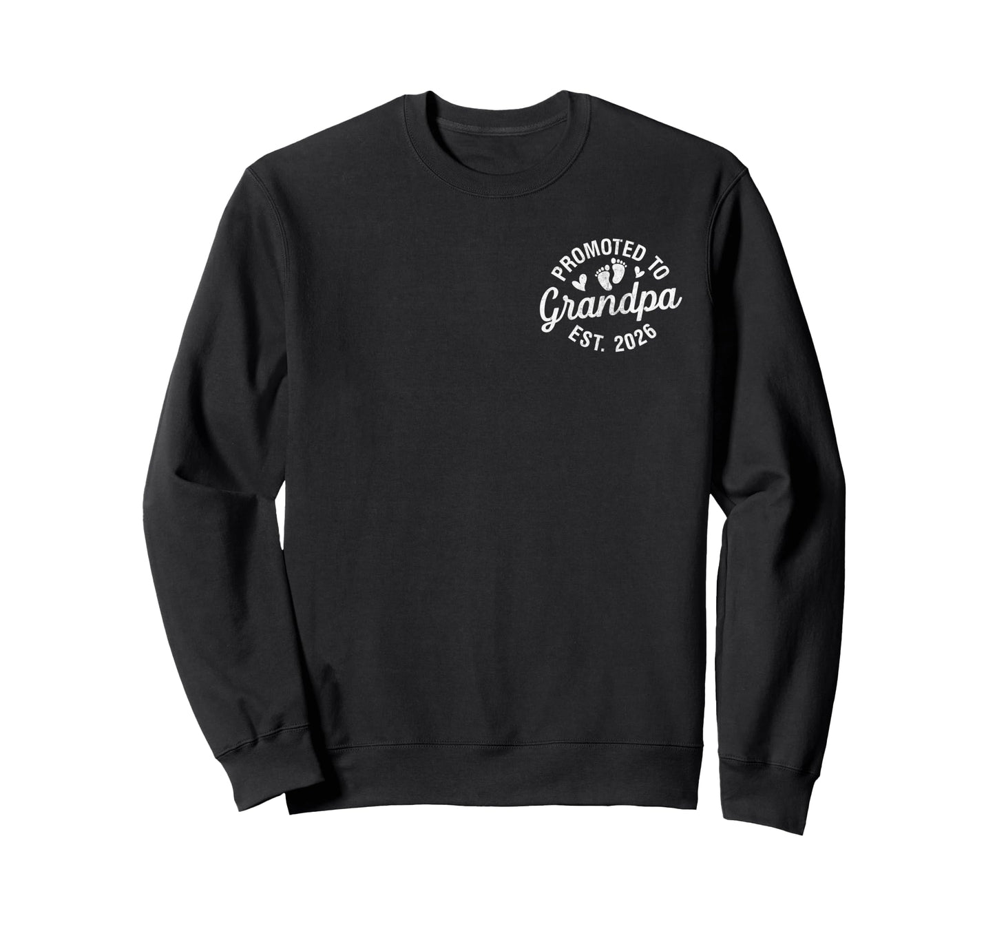 Promoted To Grandpa Est 2026 Sweatshirt - Streetwear Style for Adults - T-Shirt, Sweatshirt, Hoodie