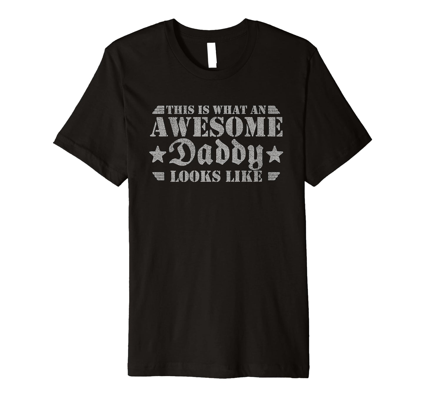 Mens This Is What Awesome Daddy Looks T-Shirt - Novelty Apparel Men Women - T-Shirt, Sweatshirt, Hoodie