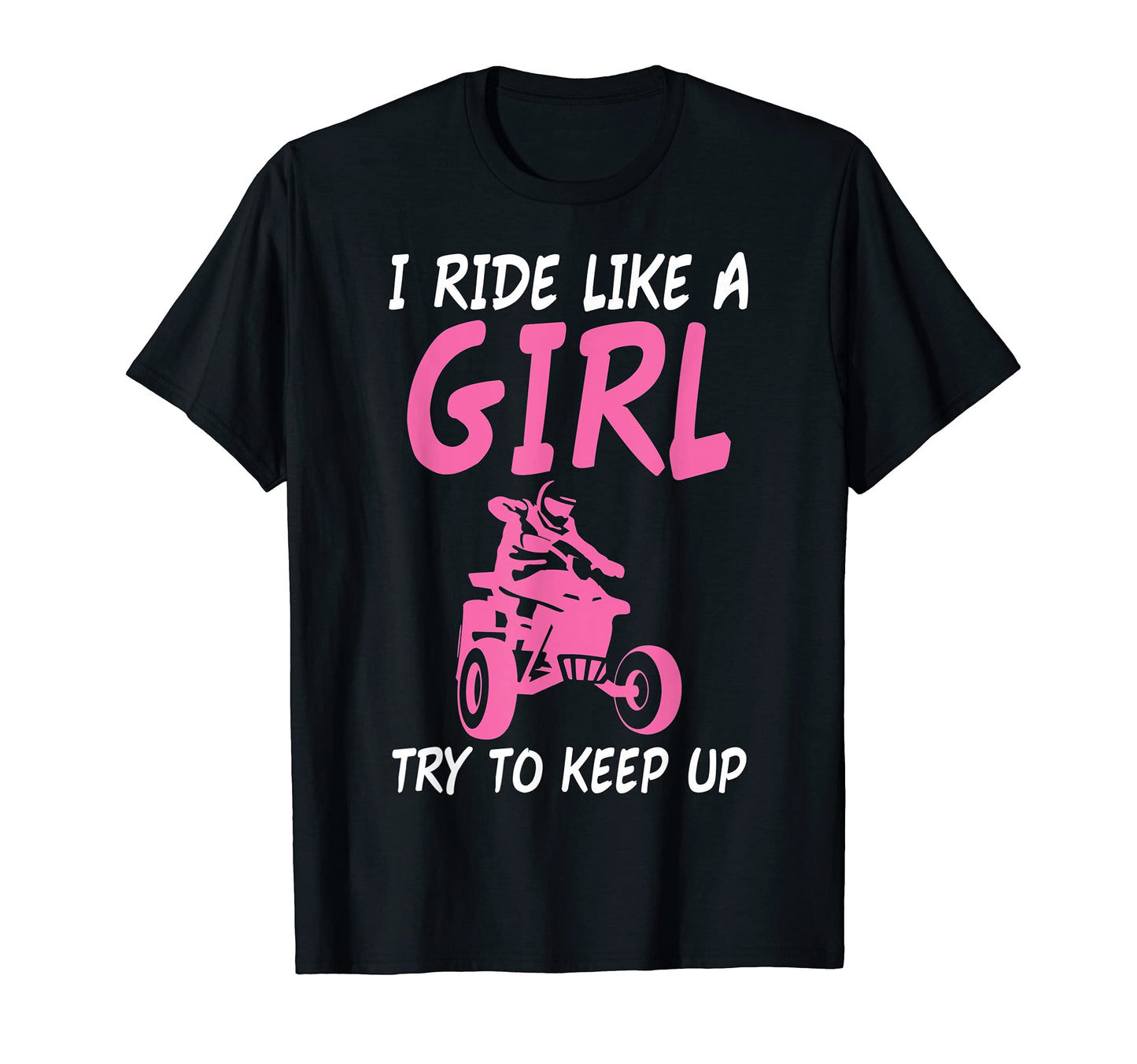 Quad Atv Funny Quotes Bike T-Shirt - Casual Everyday Wear Men Women - T-Shirt, Sweatshirt, Hoodie